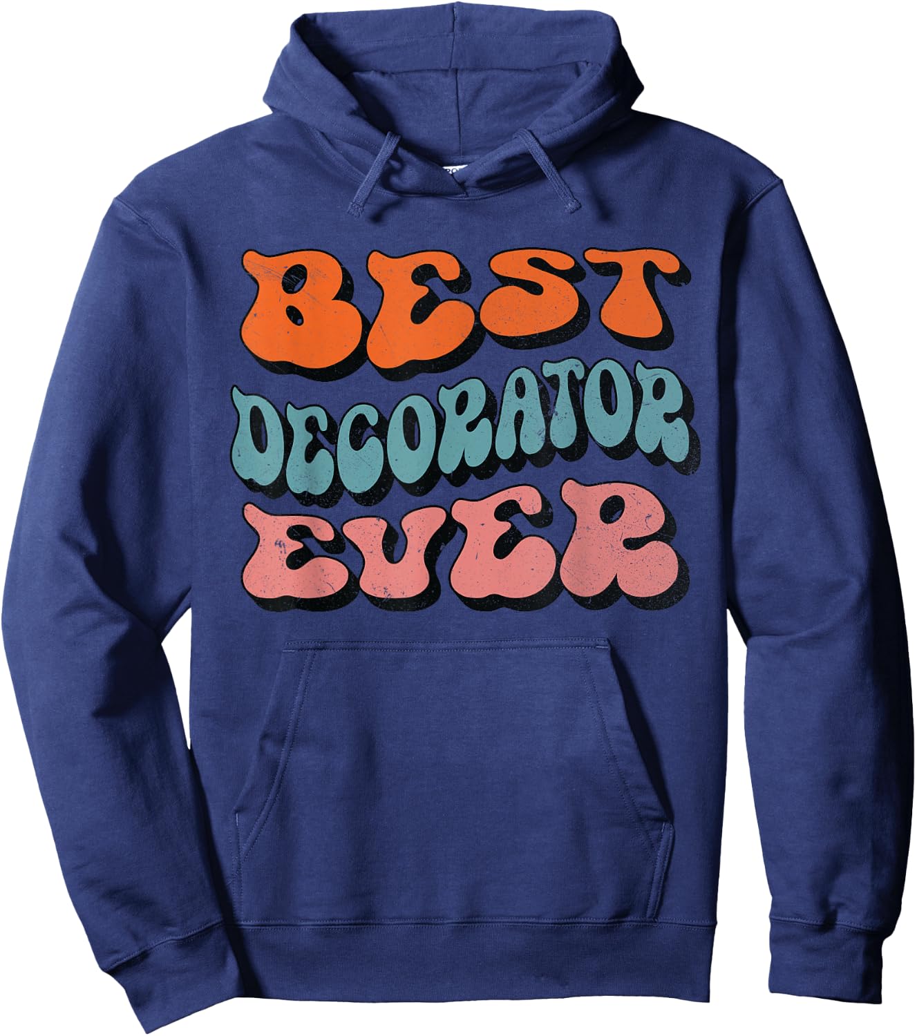Best Decorator Ever, Distressed Retro Groovy Decorator Squad Hoodie - Hoodie | Navy