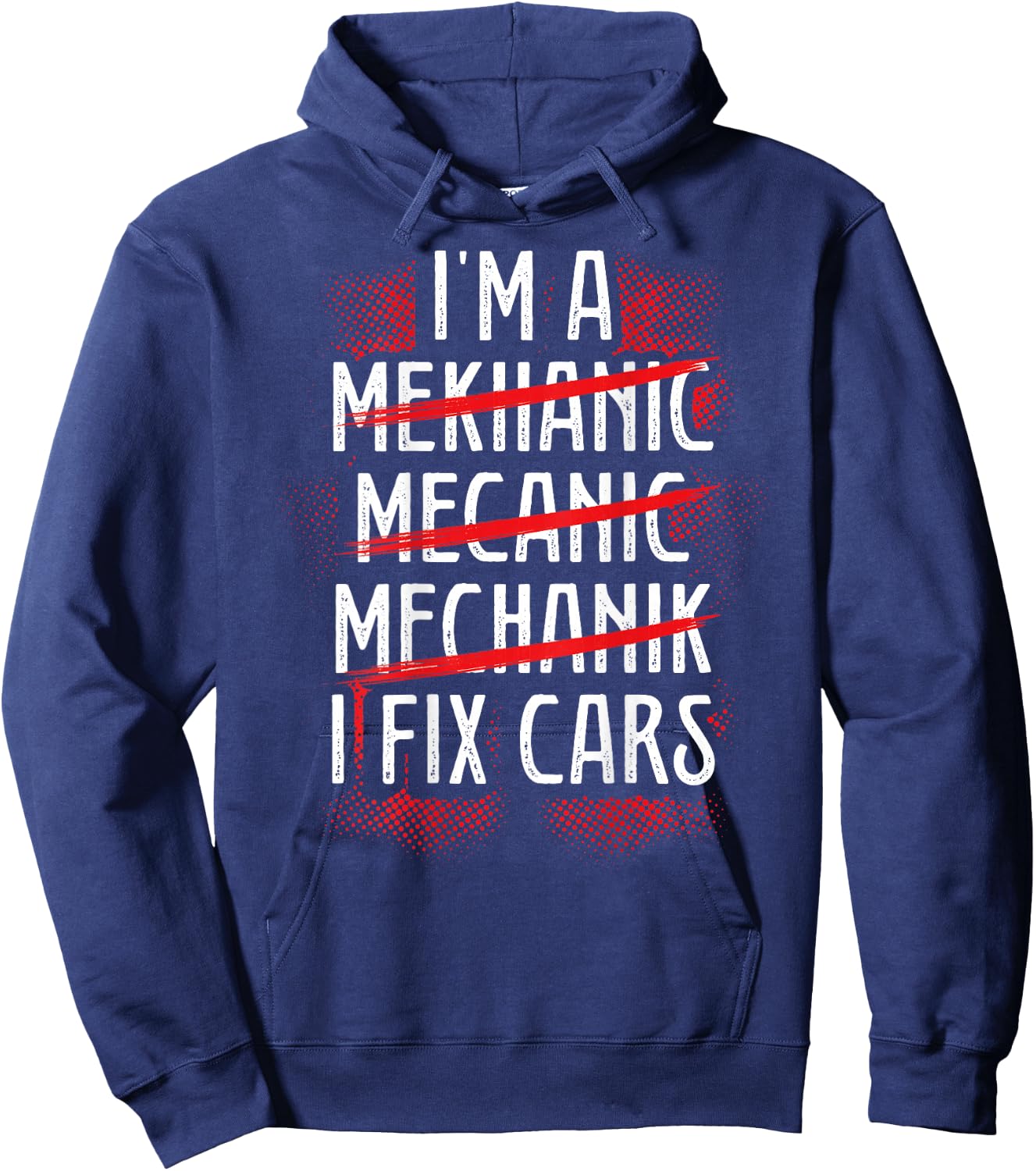 I M A Mekhanic Mecanic Mechanik I Fix Cars | Mechanic Hoodie - Hoodie | Navy
