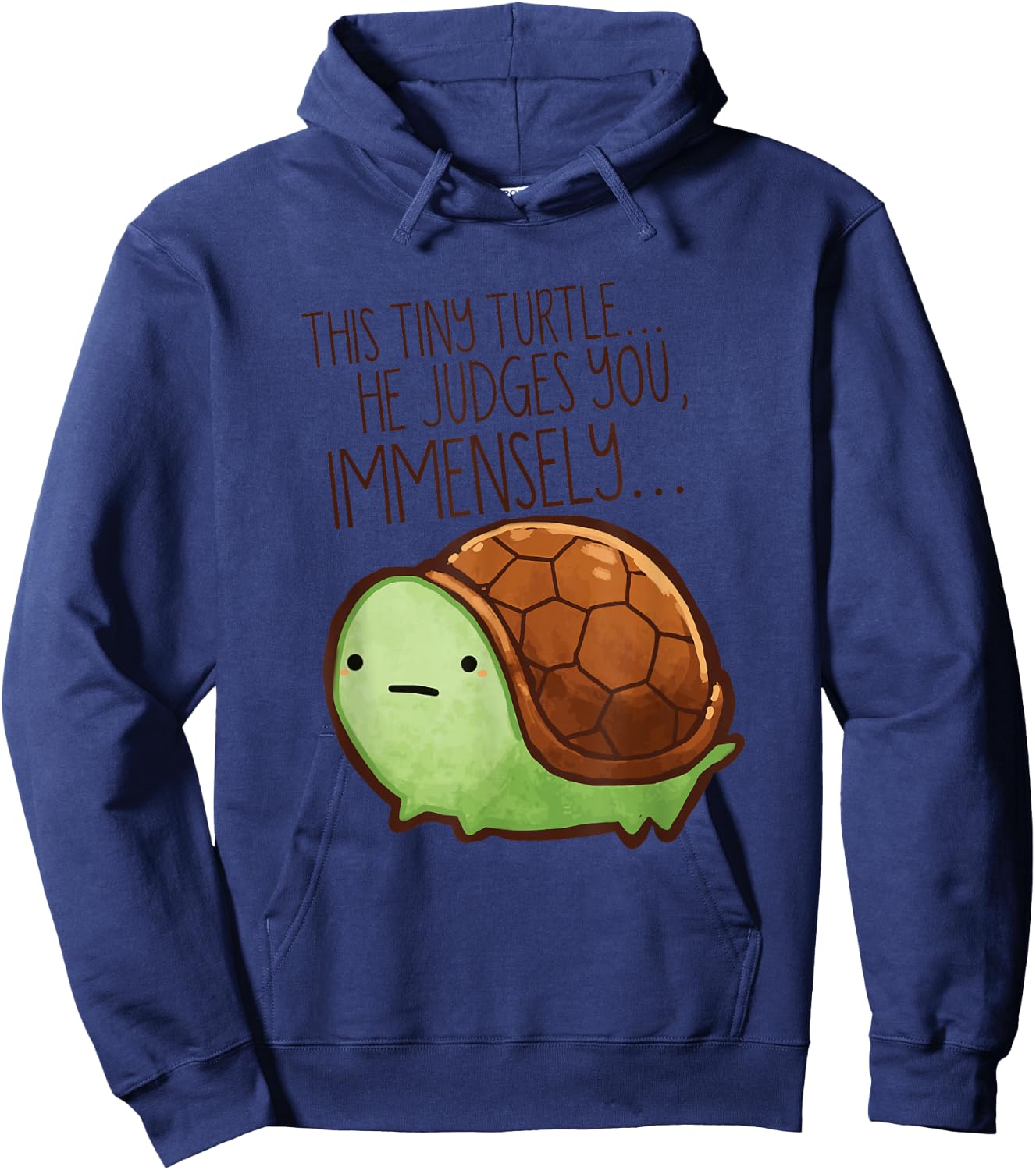 Funny This Tiny Turtle He Judges You Immensely Hoodie - Hoodie | Navy