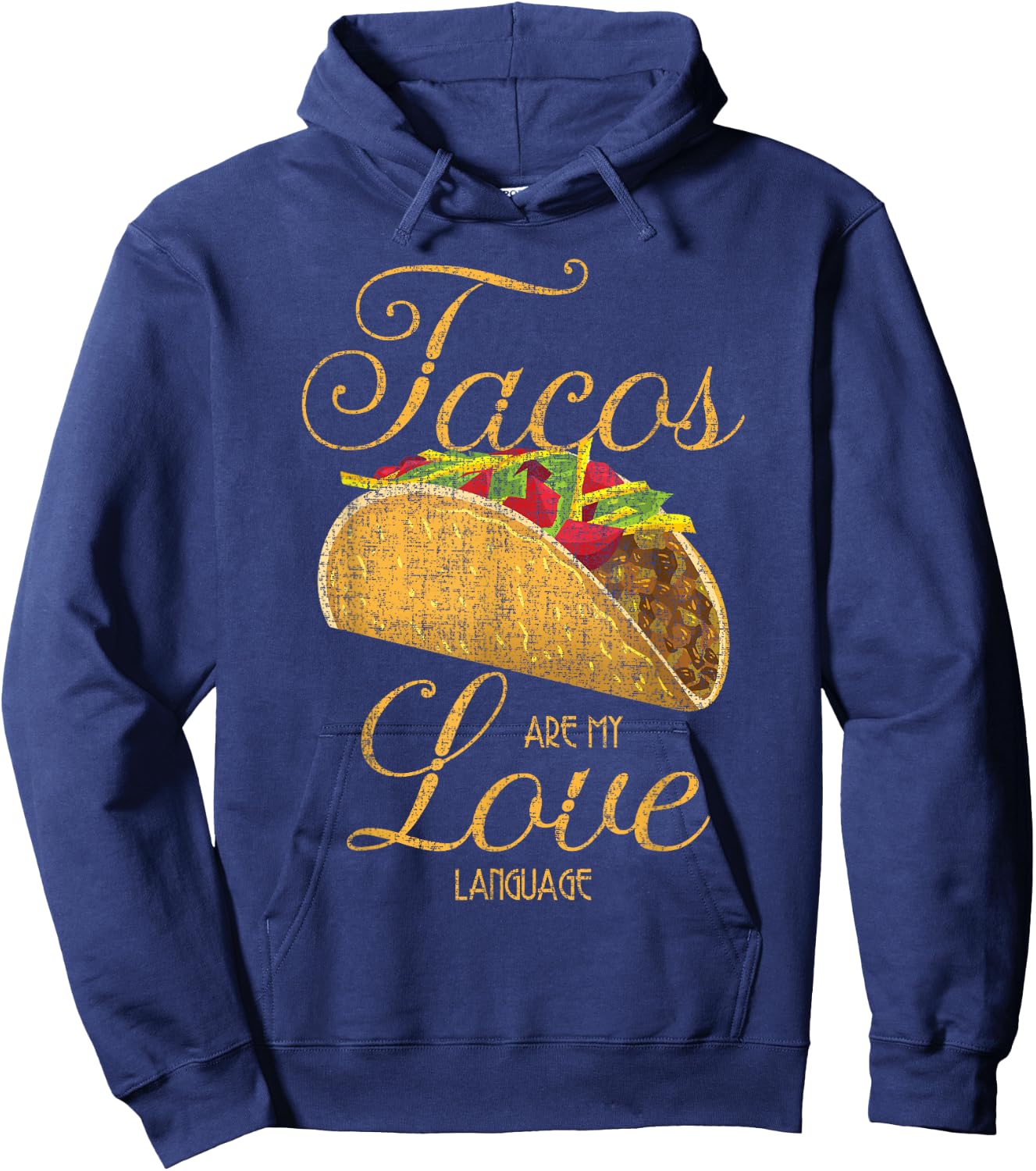 Funny Taco Tuesday Mexican Tacos Are My Love Language Hoodie - Hoodie | Navy