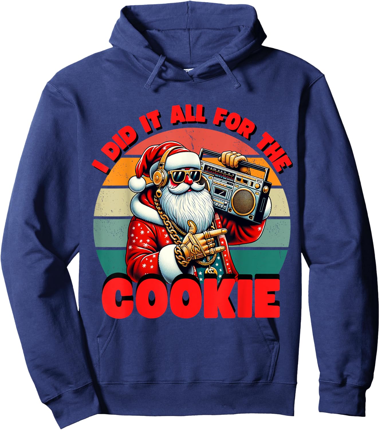 I Did It All For The Cookie Funny Santa Funny Christmas Hoodie - Hoodie | Navy