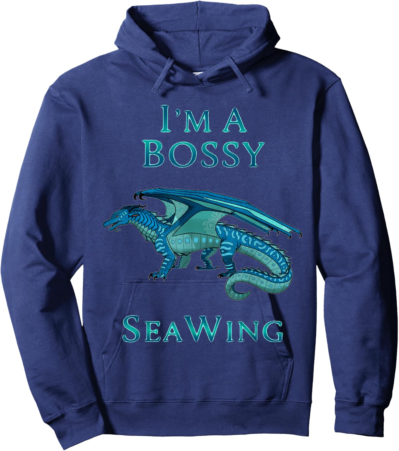I'm A Bossy SeaWing Dragon Lovers Shirt, Ocean Dragon Kids Hoodie - Hoodie | Navy