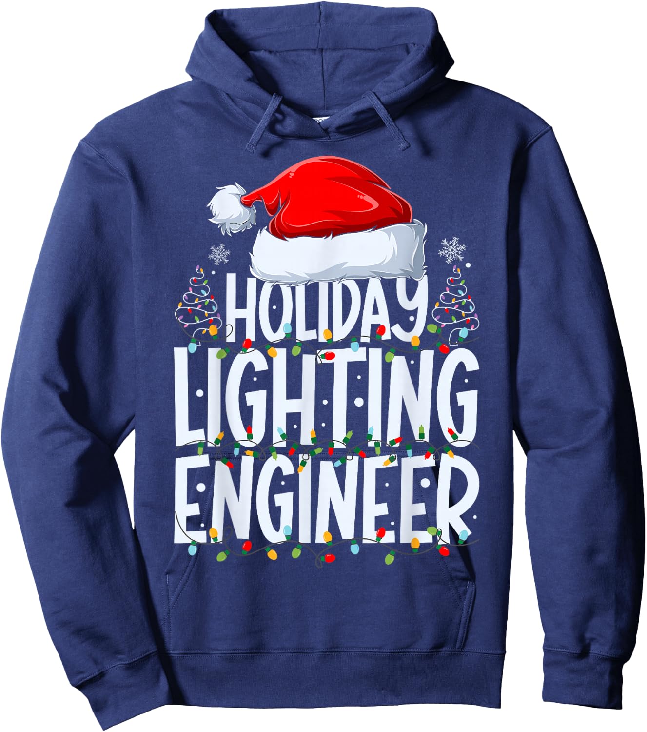 Holiday Lighting Engineer Christmas Light Decorator Xmas Hoodie - Hoodie | Navy