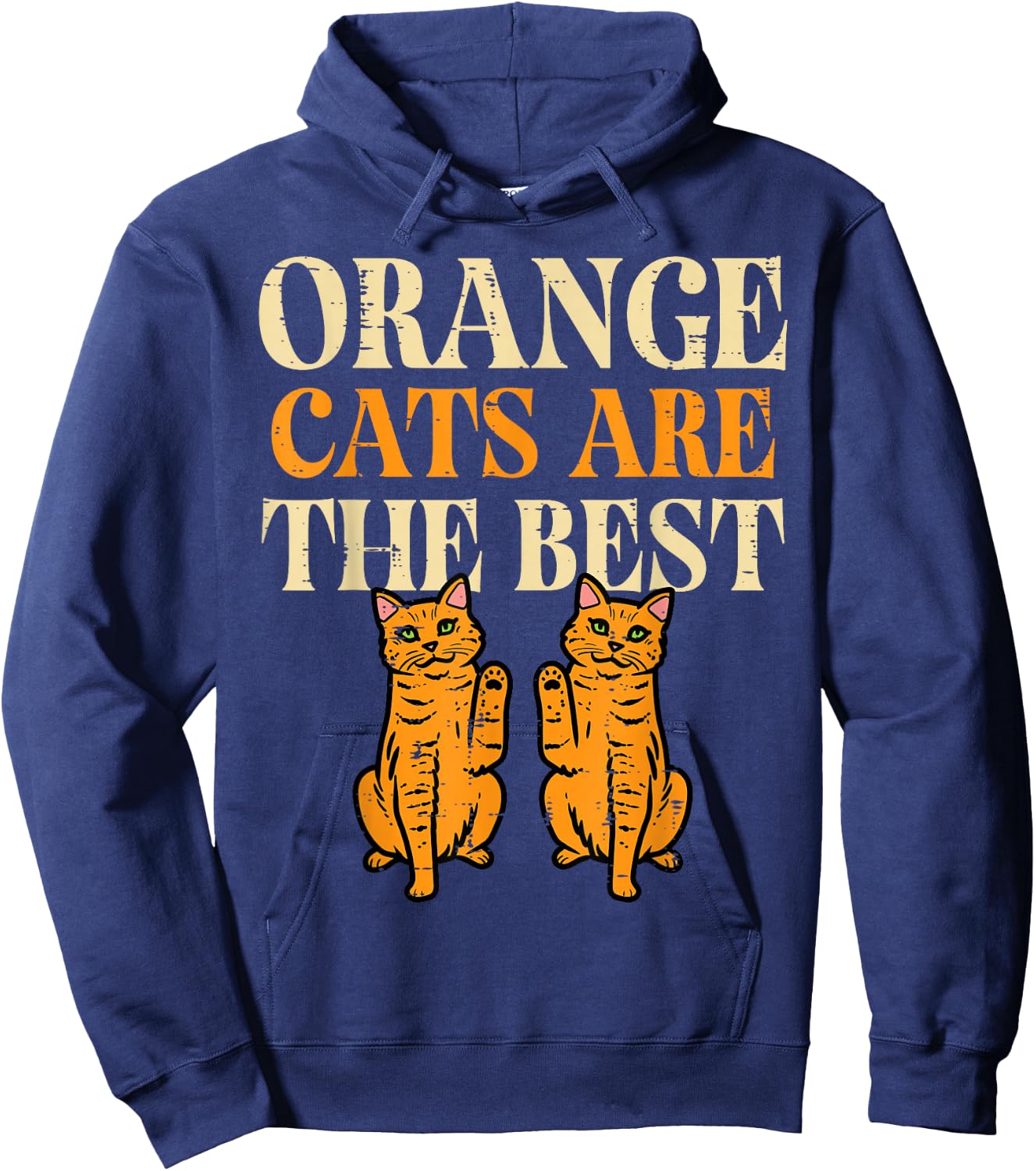 Orange Cats are The Best Feline Tabby Kitty Women Girls Kids Hoodie - Hoodie | Navy