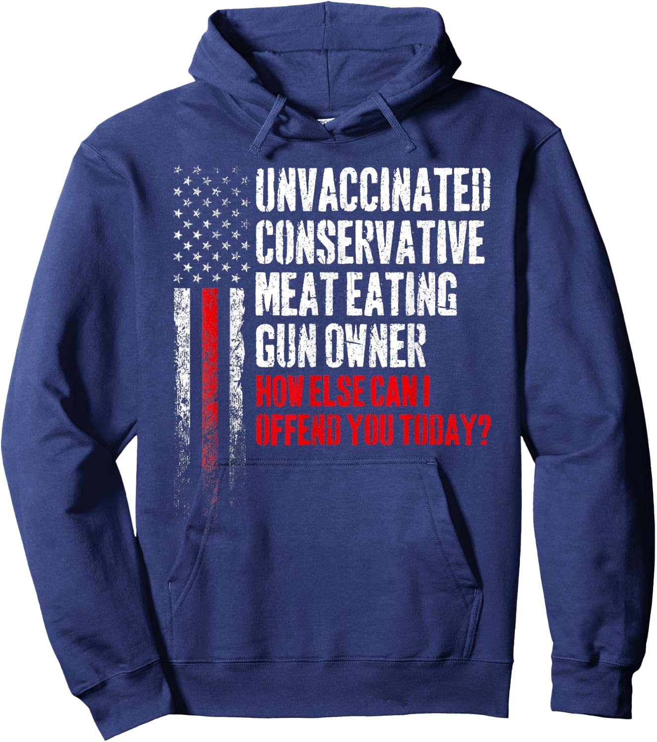 Unvaccinated Conservative Meat Eating Gun Owner Small Hoodie - Hoodie | Navy