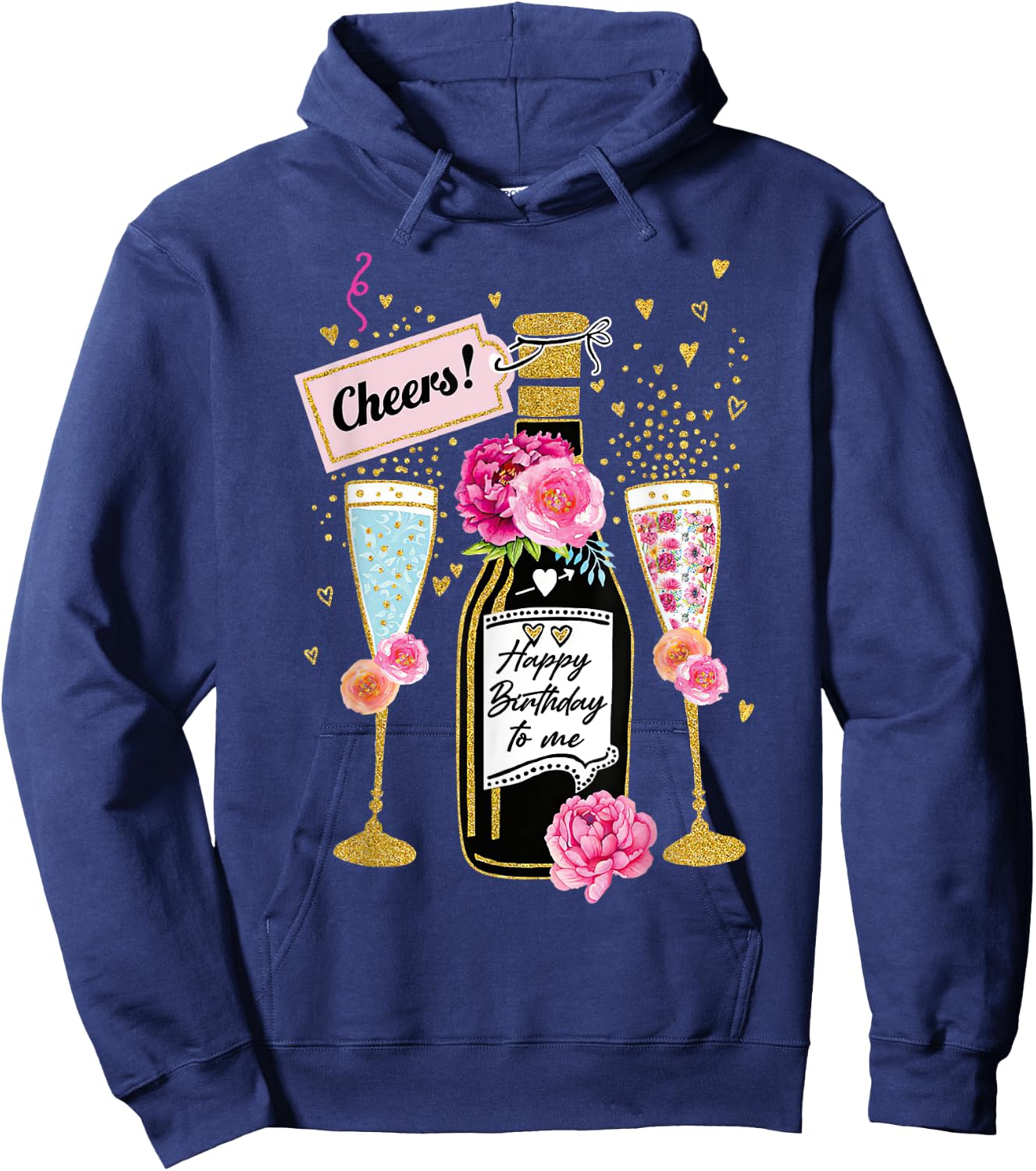 Happy Birthday Champagne Flutes With Floral Flower Hoodie - Hoodie | Navy