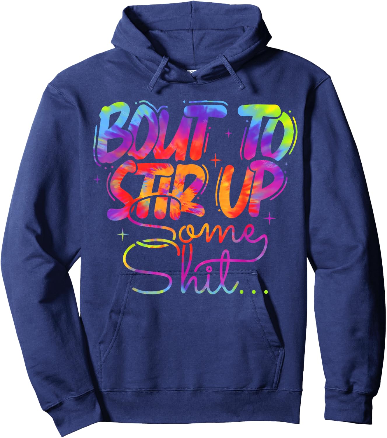 Vintage Bout to Stir up Some Shit Funny Joke Hoodie - Hoodie | Navy