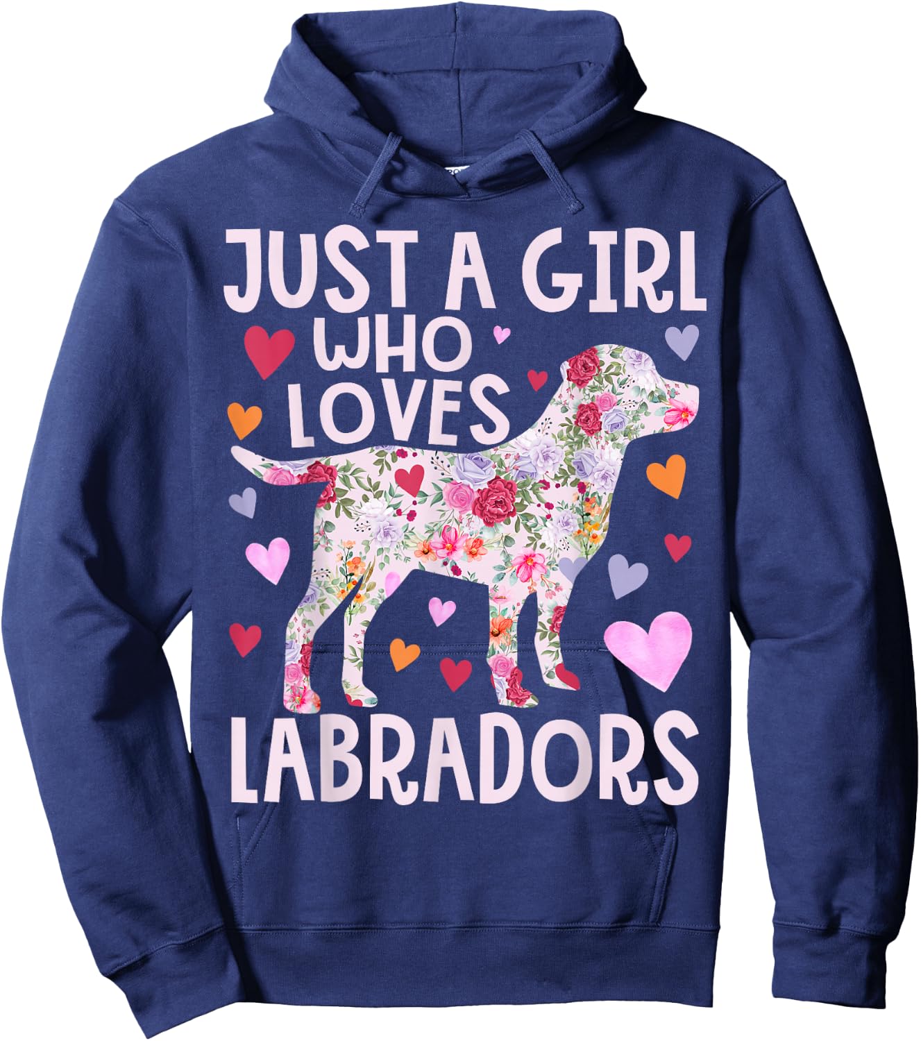 Labrador Just A Girl Who Loves Labradors Dog Flower Floral Hoodie - Hoodie | Navy