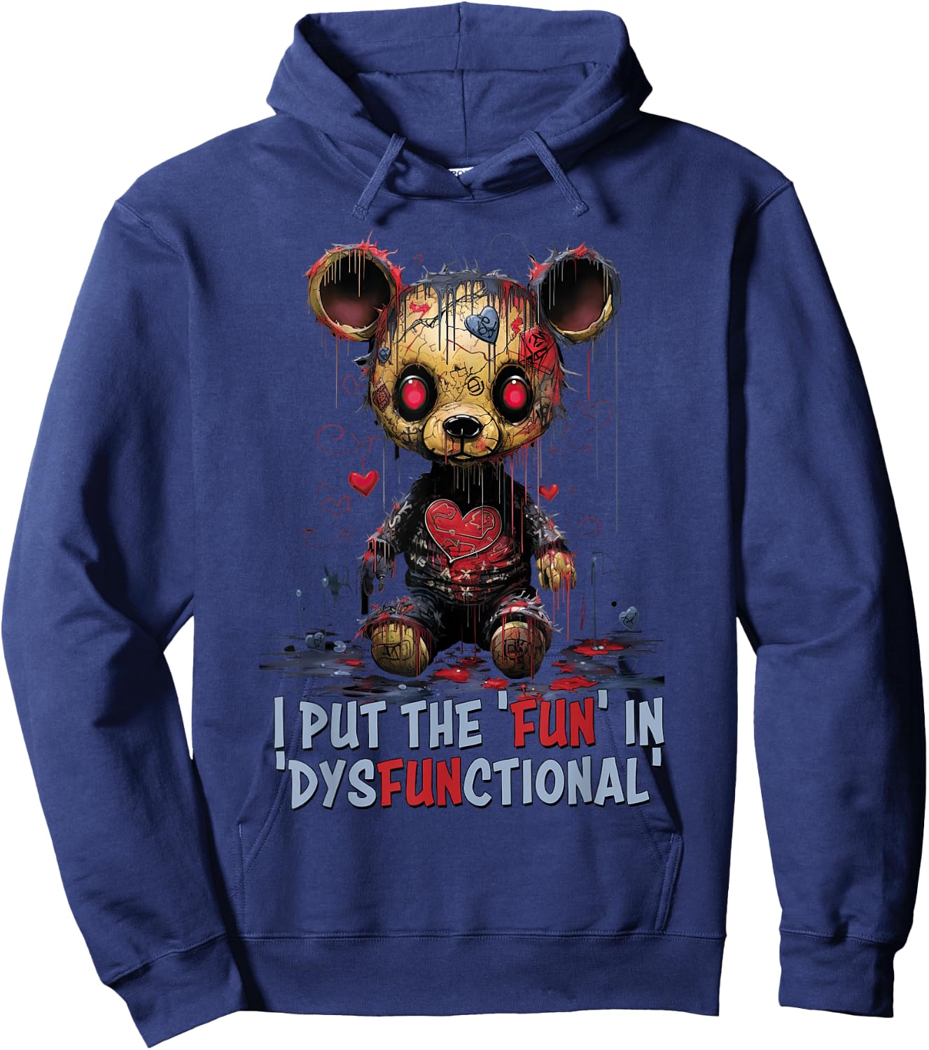 Self-deprecating I put the 'fun' in 'dysfunctional' Quirky Hoodie - Hoodie | Navy