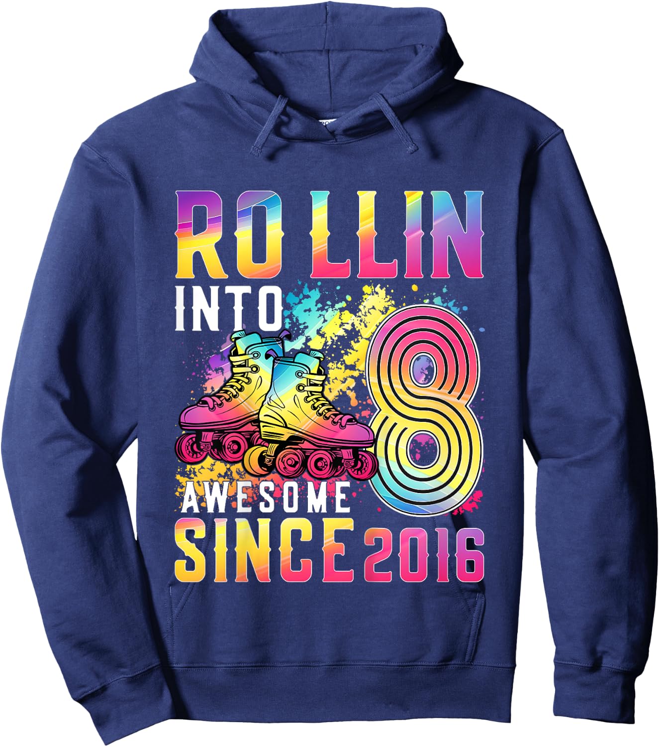 Roller Skating 8th Birthday Girl Rollin Into 8 Awesome 2016 Hoodie - Hoodie | Navy