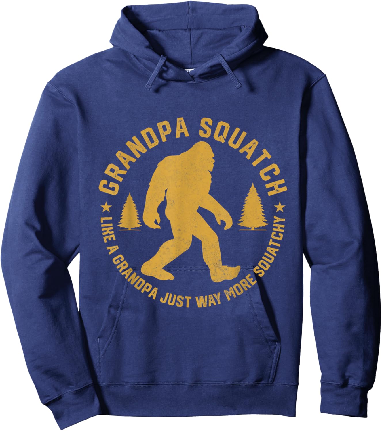 Grandpasquatch Like A Grandpa Just More Squatchy Hoodie - Hoodie | Navy