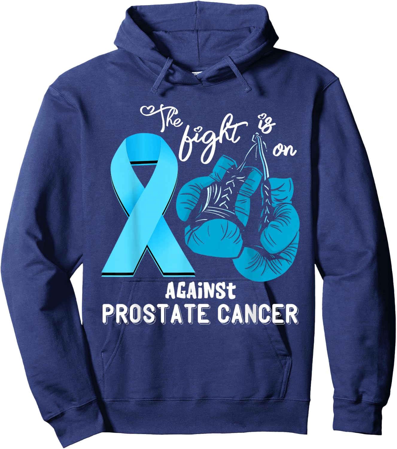 Fight Support Prostate Cancer Warrior Prostate Cancer Awareness - Black, Small, , Short Sleeve, Regular Fit, 100% Cotton Hoodie - Hoodie | Navy