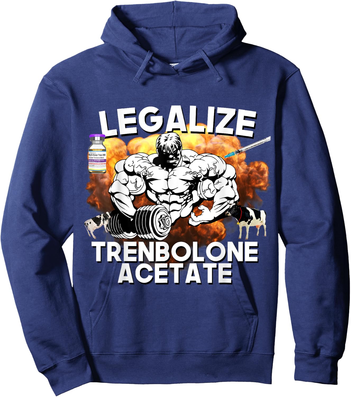 Legalize Trenbolone Acetate Funny Steroid Tren Lover Gym Jim Hoodie - Hoodie | Navy
