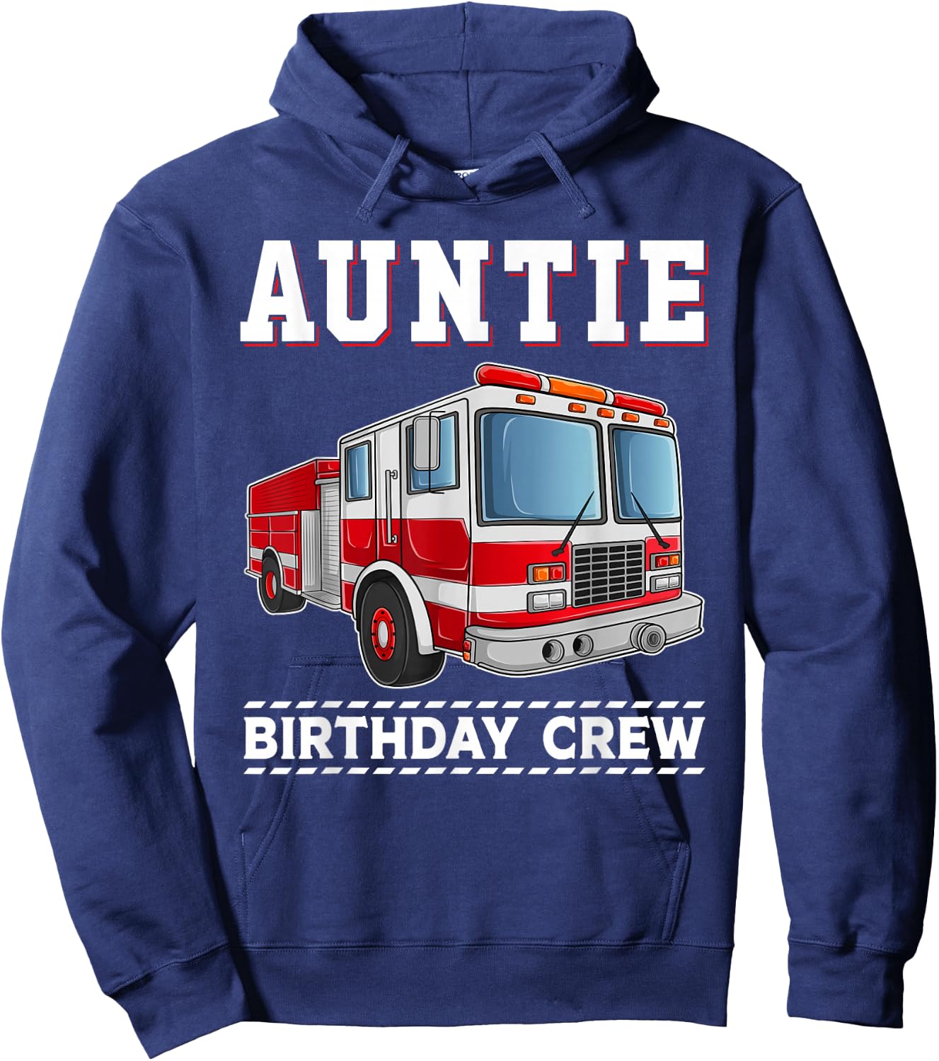 Auntie Birthday Crew Firefighter Fire Truck Themed Party Hoodie - Hoodie | Navy