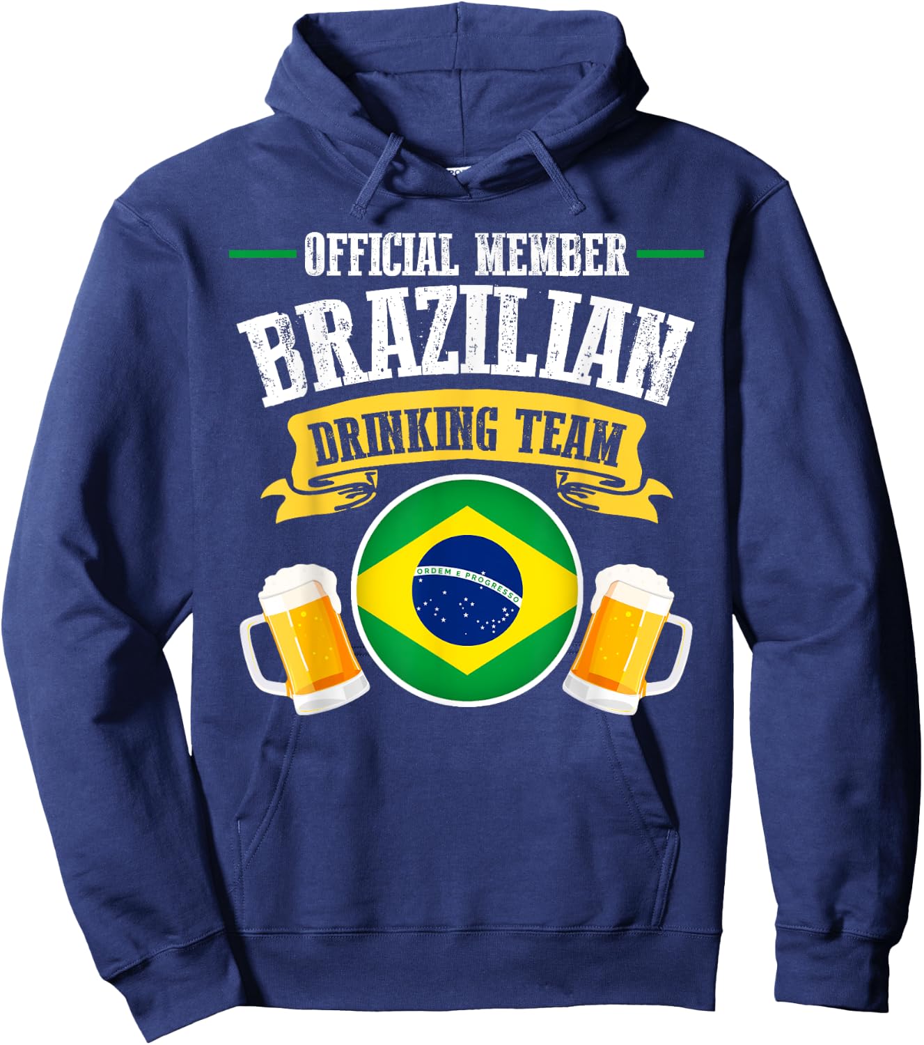 Official Member Brazilian Drinking Team Beers Drink Party Hoodie - Hoodie | Navy