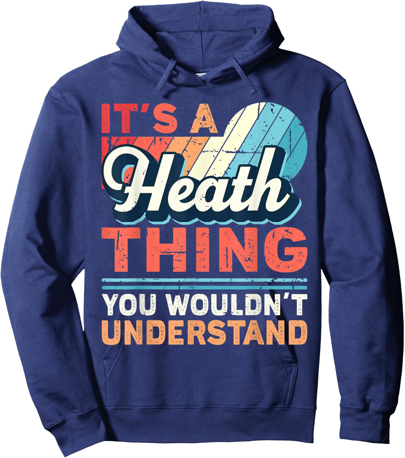 Heath Name - It's a Heath Thing Hoodie - Hoodie | Navy