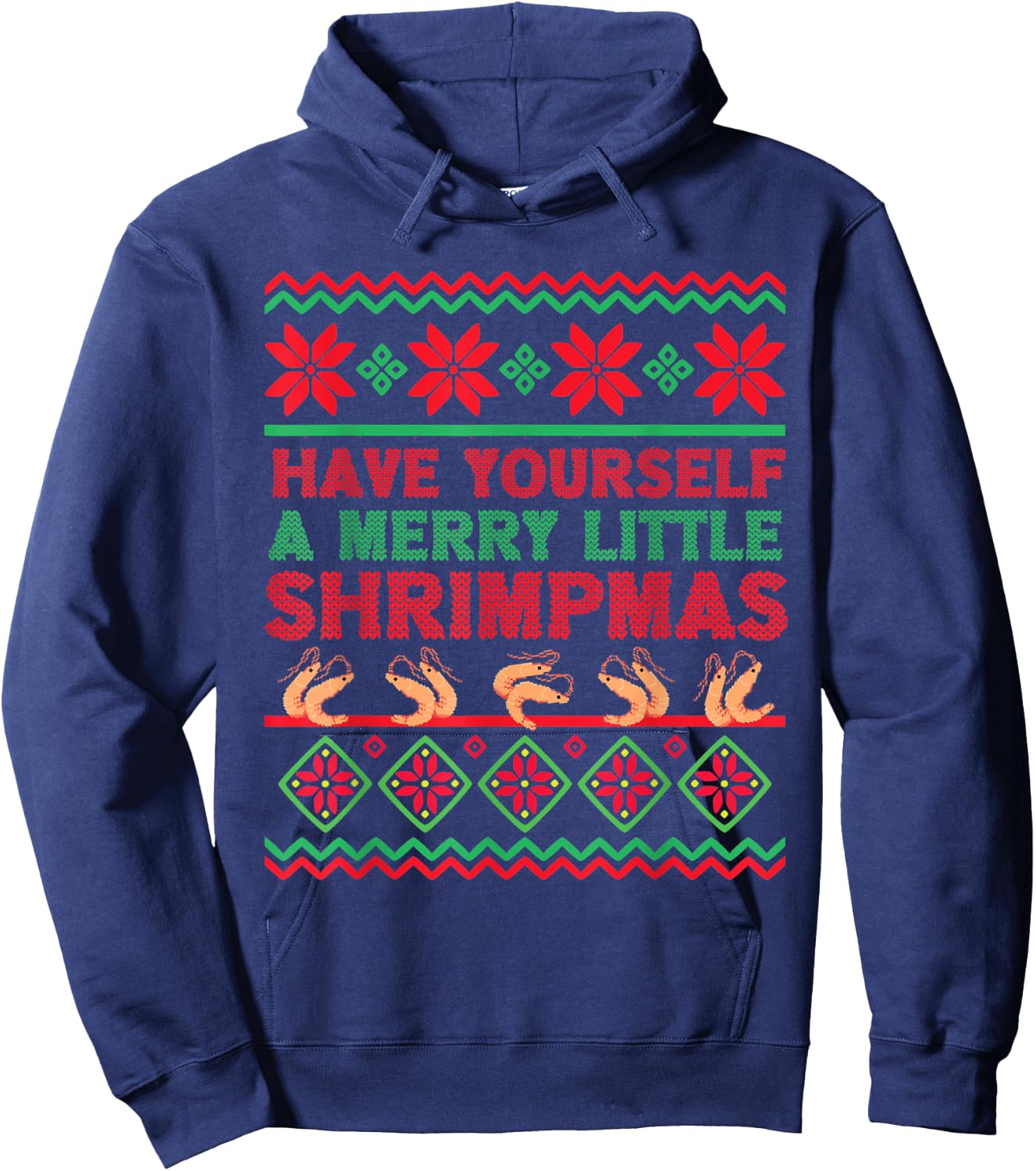 Have Yourself a Merry Little Shrimpmas Ugly Xmas Sweater Hoodie - Hoodie | Navy