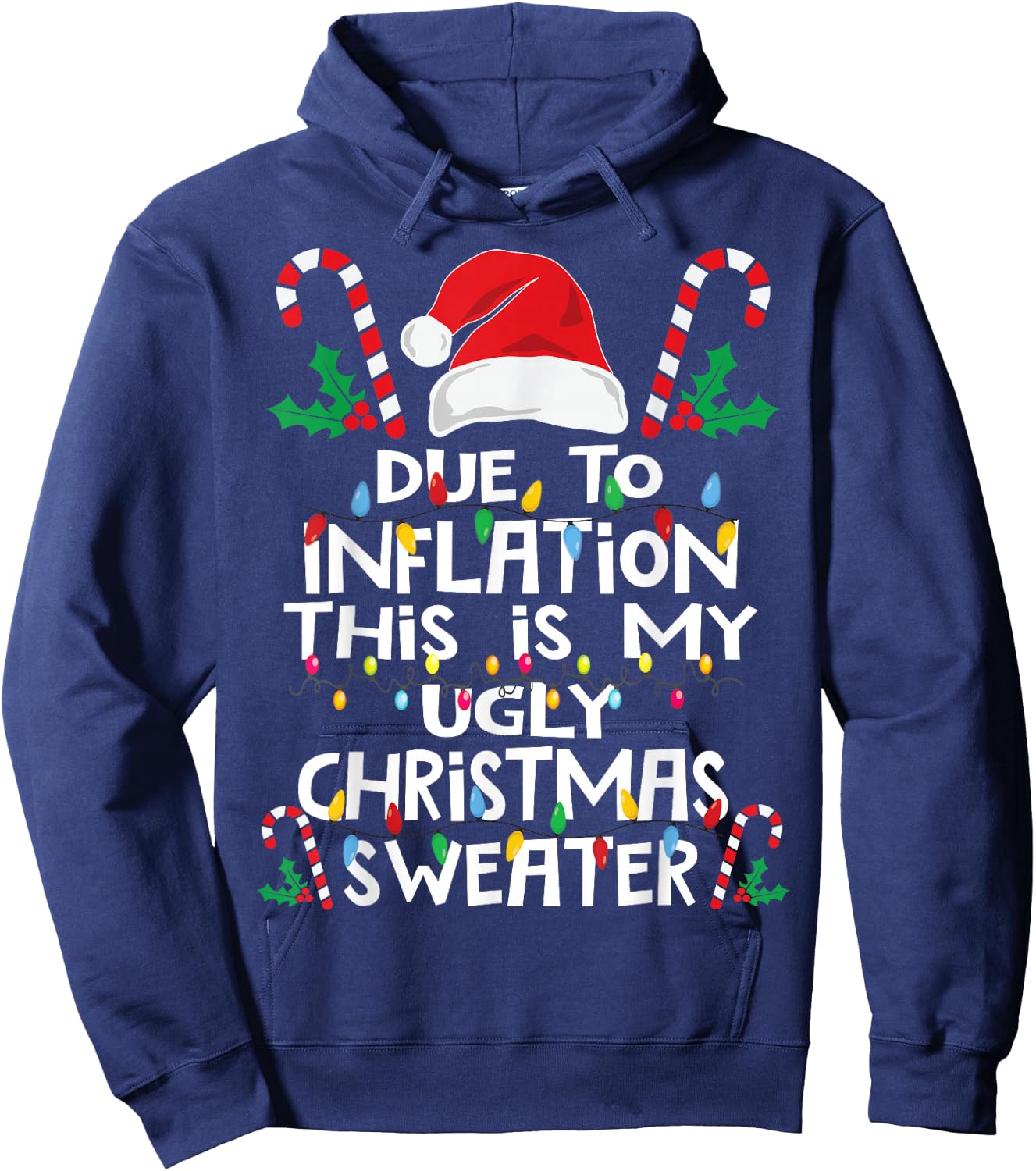 Funny Due to Inflation Ugly Christmas Sweaters Women Hoodie - Hoodie | Navy