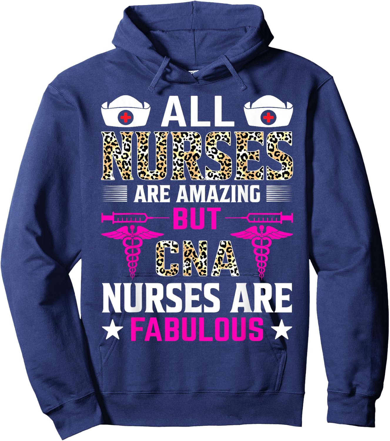 All Nurses Are Amazing But CNA Nurses Are Fabulous Hoodie - Hoodie | Navy