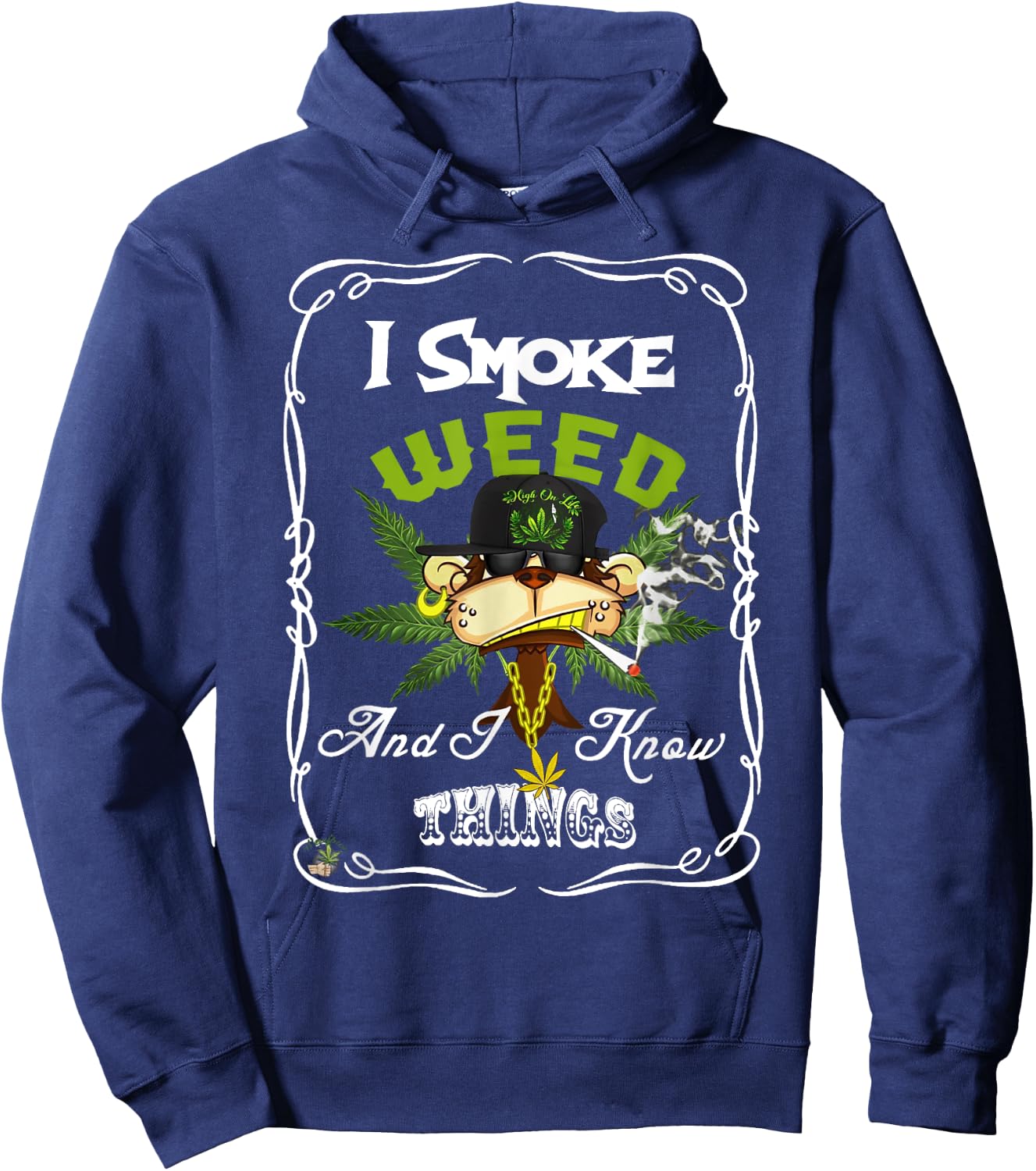 I Smoke Weed And I Know Things Funny Monkey Smoke Weed Hoodie - Hoodie | Navy
