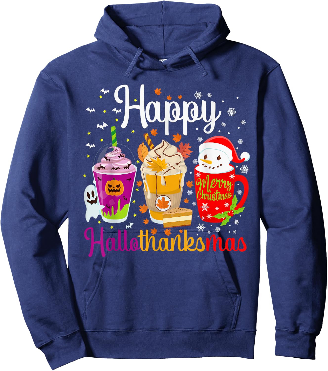 Happy Hallothanksmas Drinks Halloween Thanksgiving Christmas Hoodie - Hoodie | Navy
