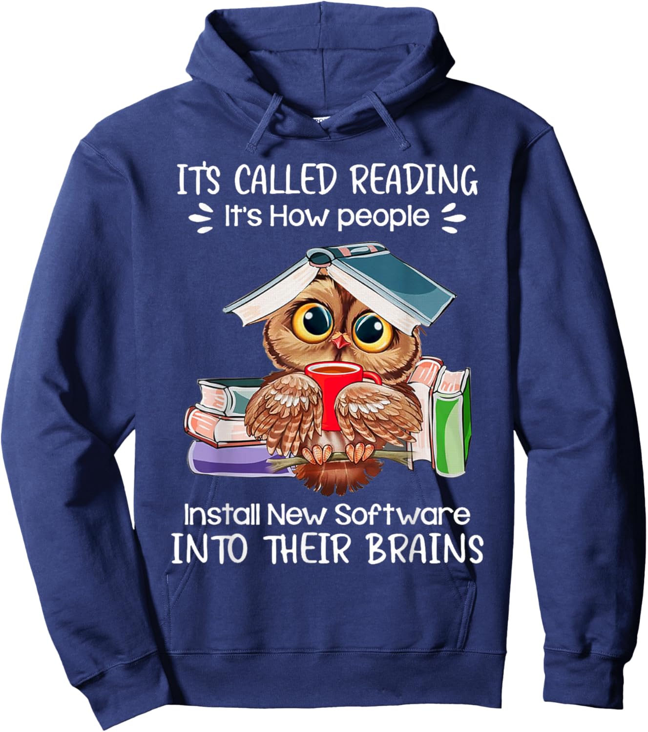 It's Called Reading - It's How People Install New Software Hoodie - Hoodie | Navy