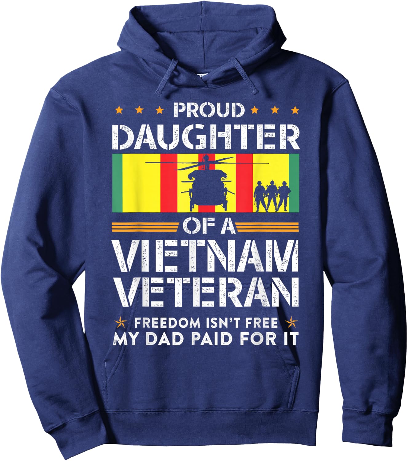 Proud Daughter Of A Vietnam Veteran Freedom Isn't Free Hoodie - Hoodie | Navy