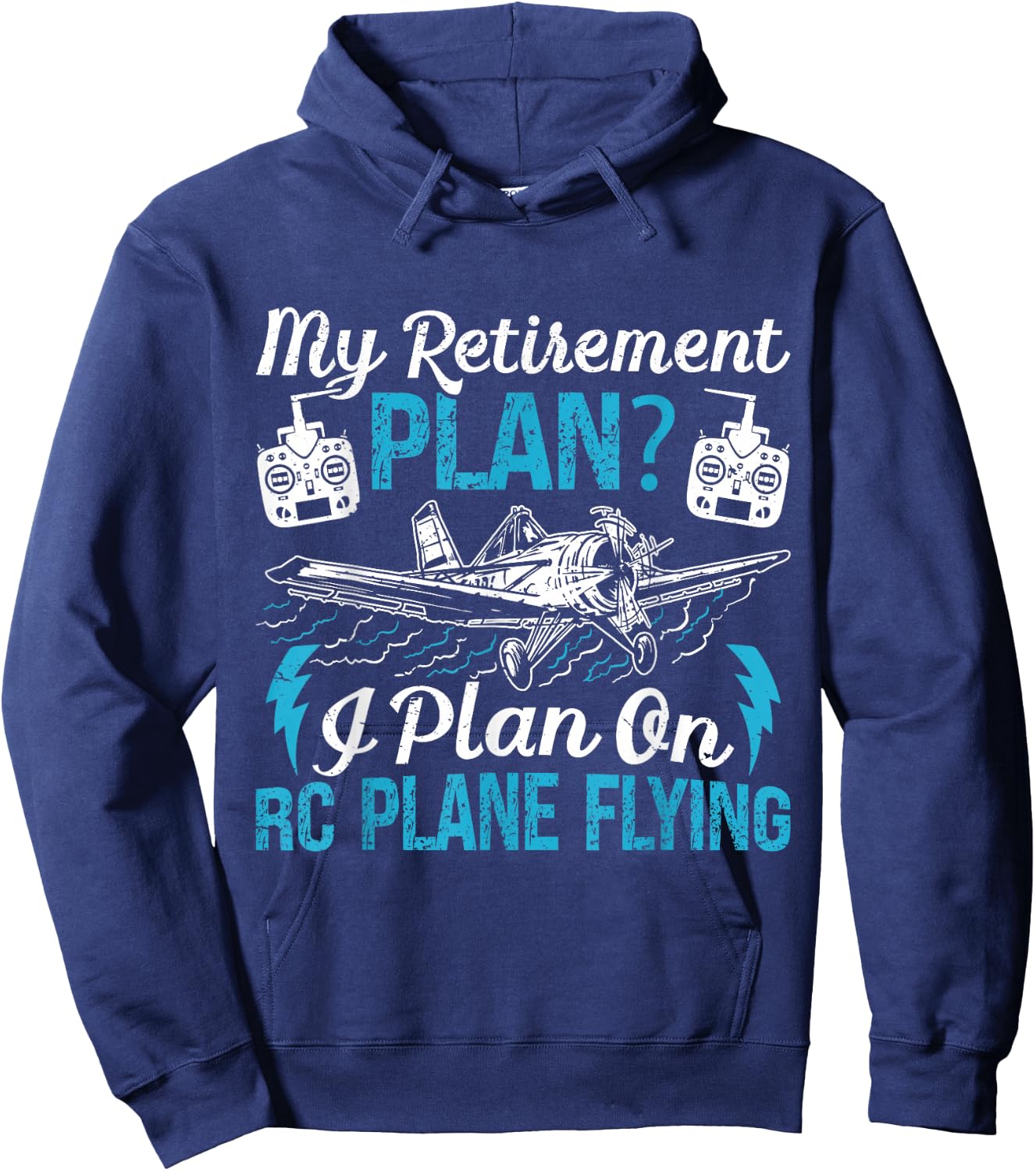 RC Airplane My Retirement Plan? Model Plane Lovers Retired Hoodie - Hoodie | Navy
