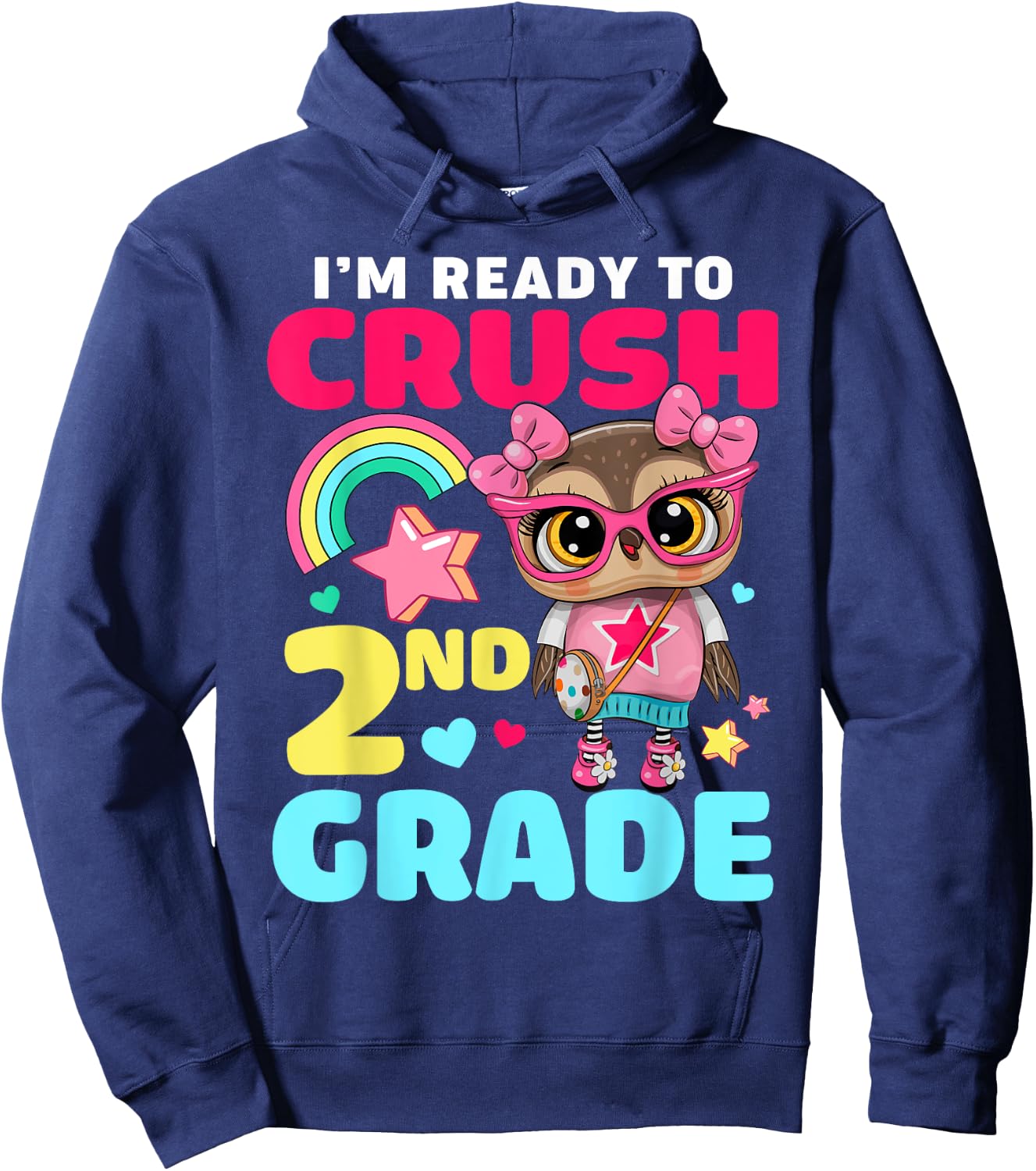I'm Ready To Crush 2nd Grade Owl First Day Of School Girls Hoodie - Hoodie | Navy
