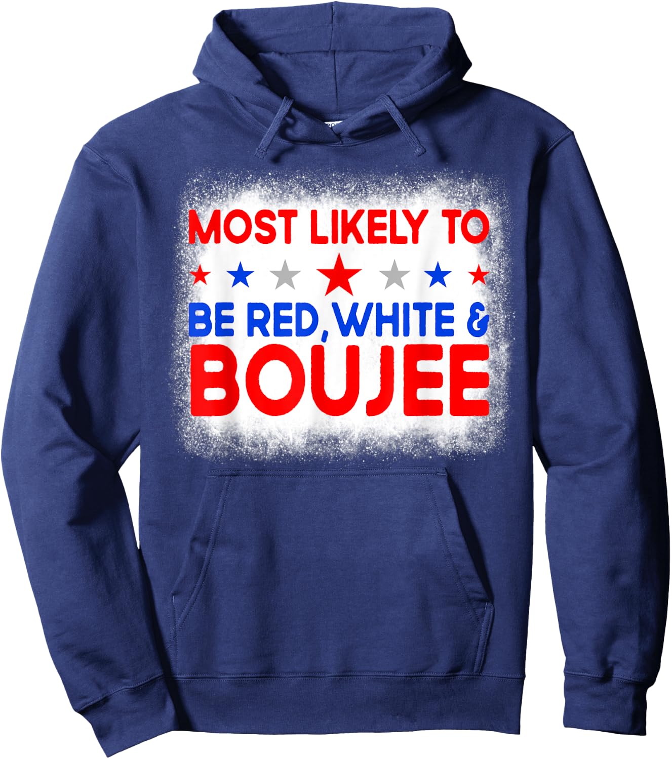 Most Likely To Be Red White And Boujee Family 4th Of July Hoodie - Hoodie | Navy