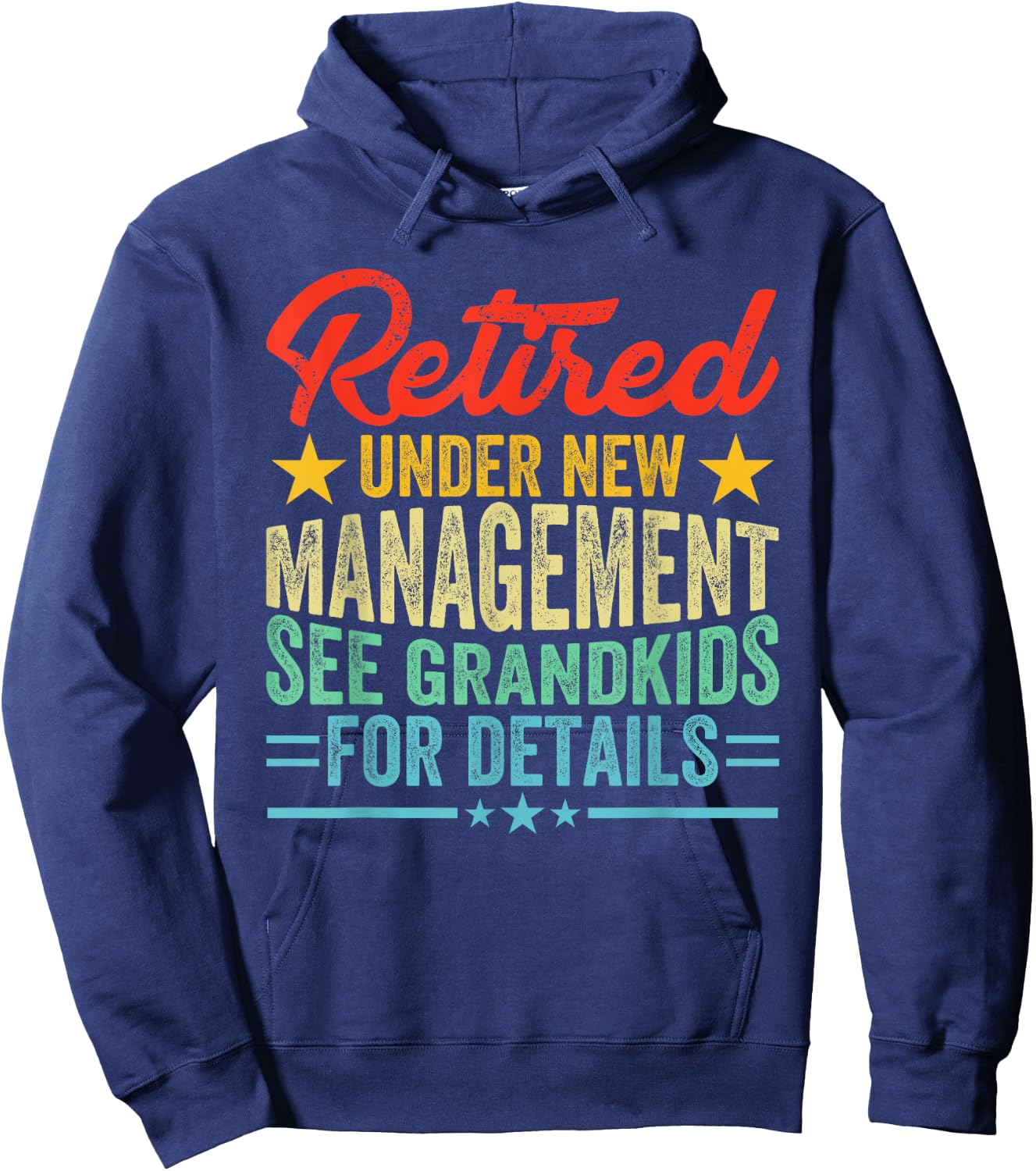 Retired 2026 Under New Management See Grandkids For Details Hoodie - Hoodie | Navy