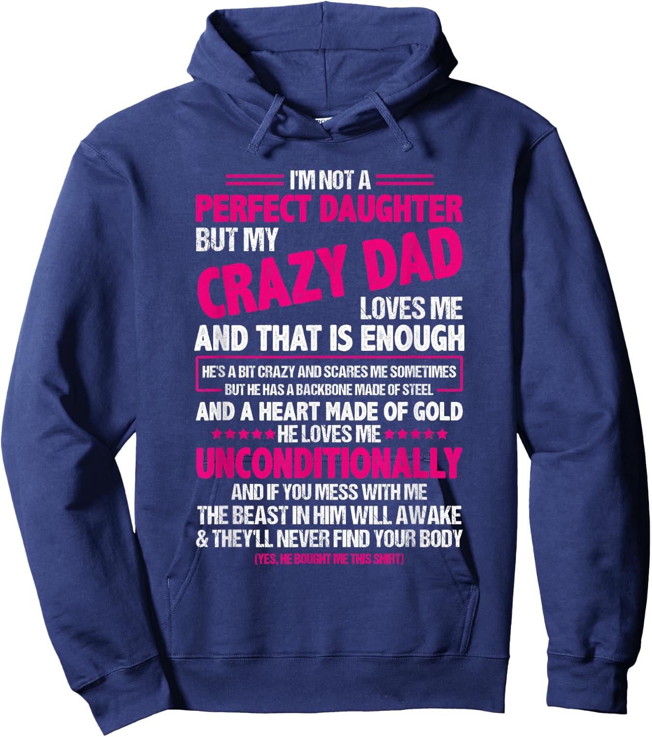 I'm Not A Perfect Daughter But My Crazy Dad Loves Me Hoodie - Hoodie | Navy