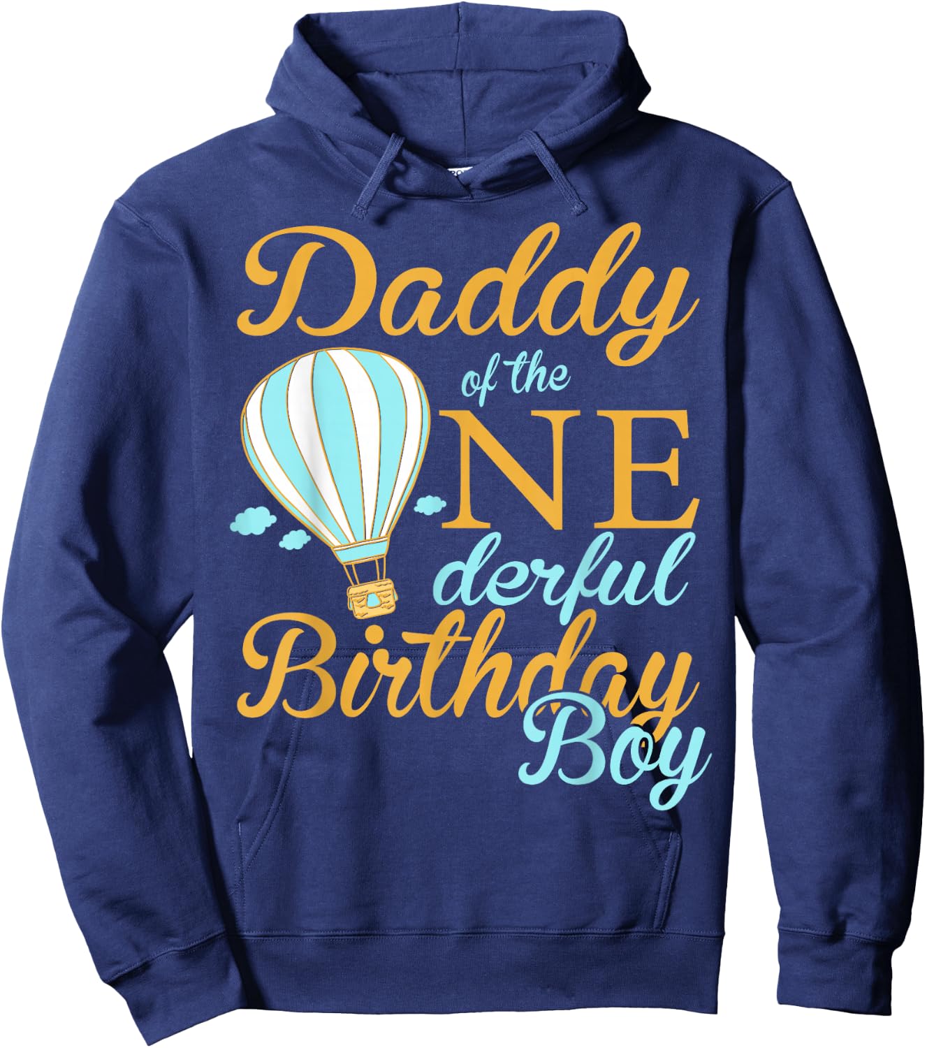 Hot Air Balloon Themed Birthday 1st Birthday Boys Daddy Hoodie - Hoodie | Navy