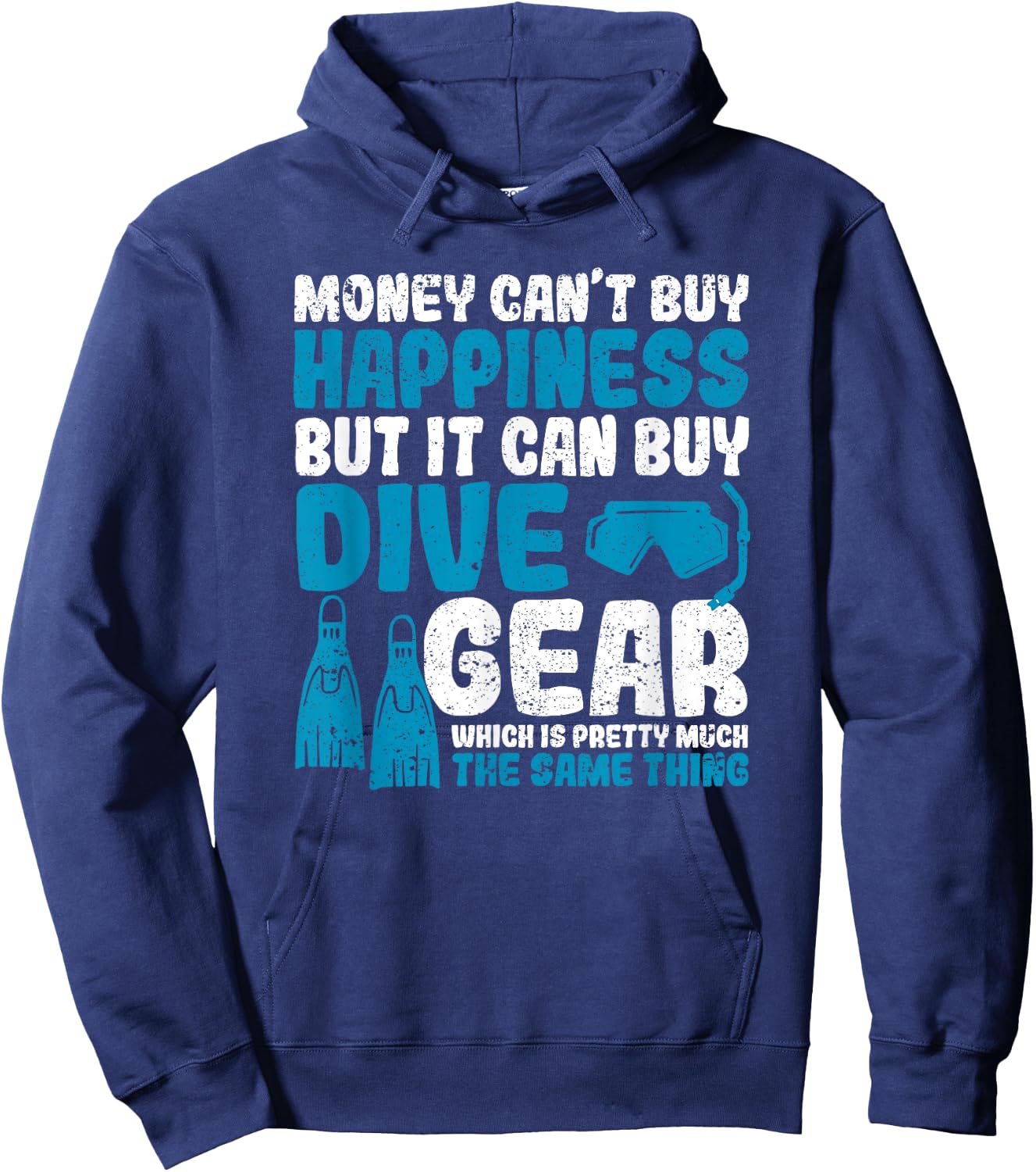 Money Can't Buy Happiness But It Can Dive Gear Scuba Diving Hoodie - Hoodie | Navy