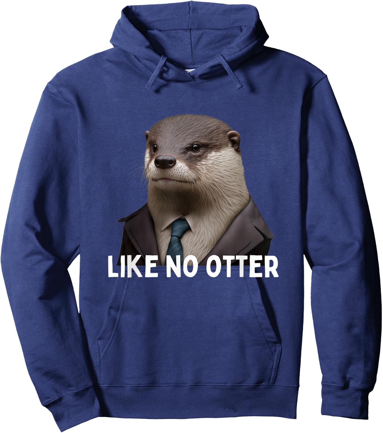 Like no Otter Grumpy Otter in Suit funny monday hater Hoodie - Hoodie | Navy