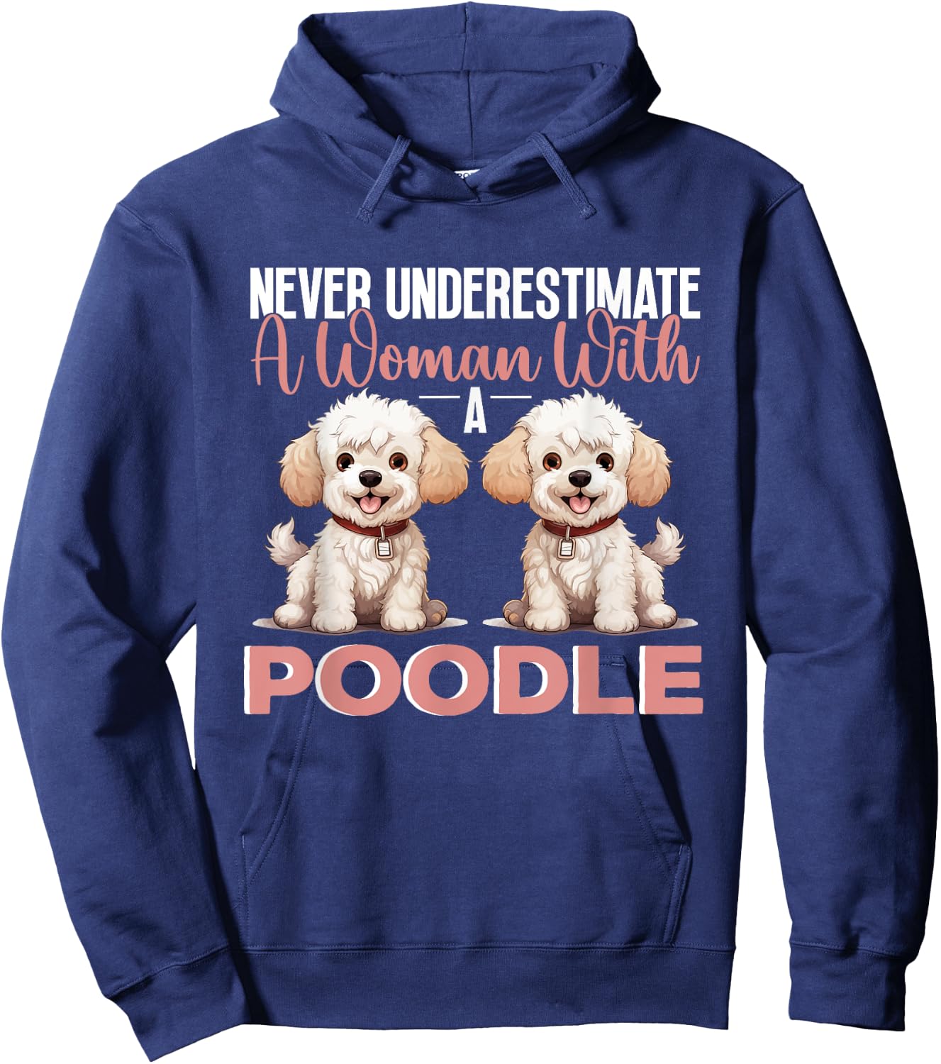 Toy Poodle Dog Breed Pet Never Underestimate A Woman Hoodie - Hoodie | Navy