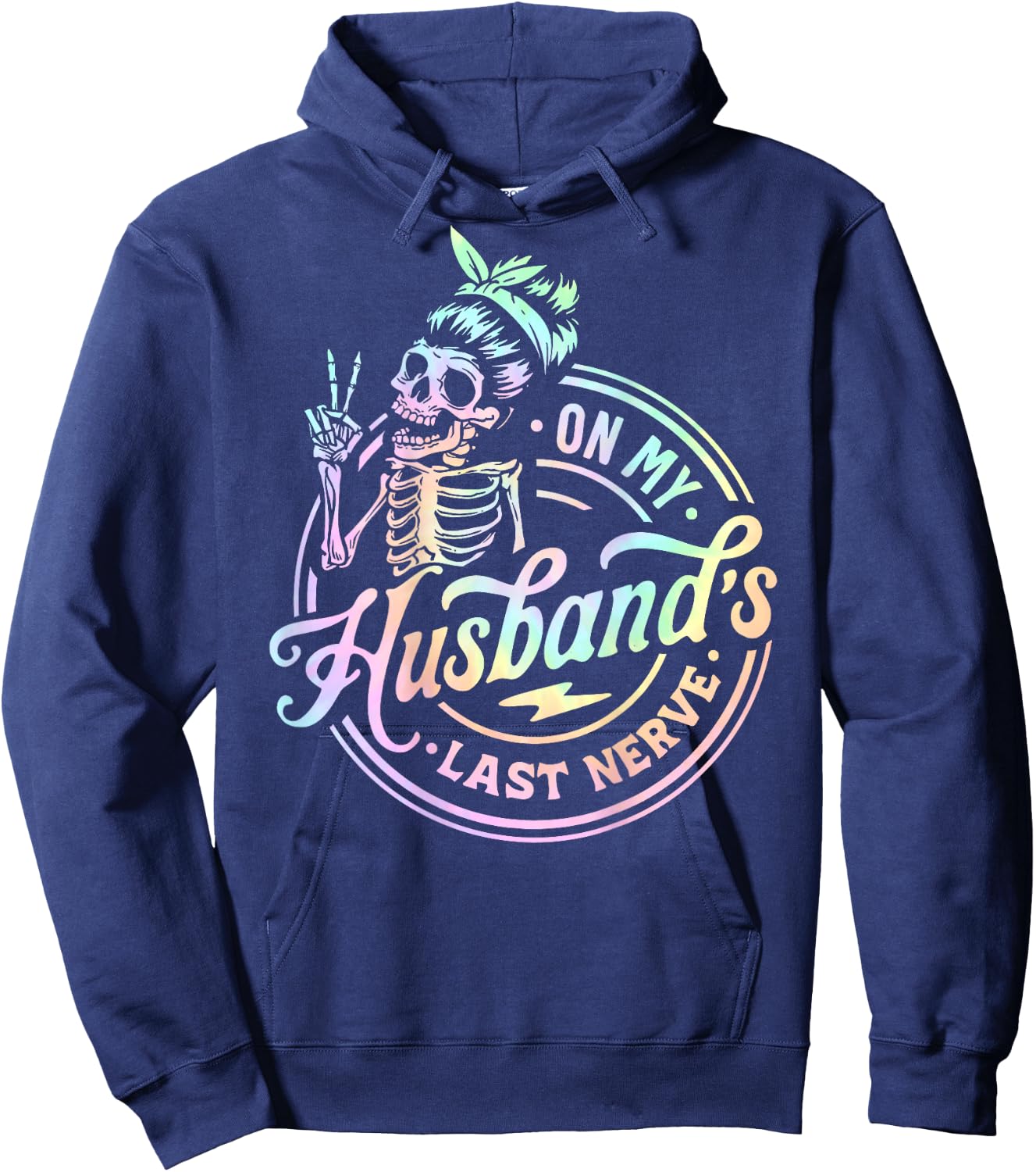 On My Husband's Last Nerve Skeleton Tie Dye On Back Hoodie - Hoodie | Navy