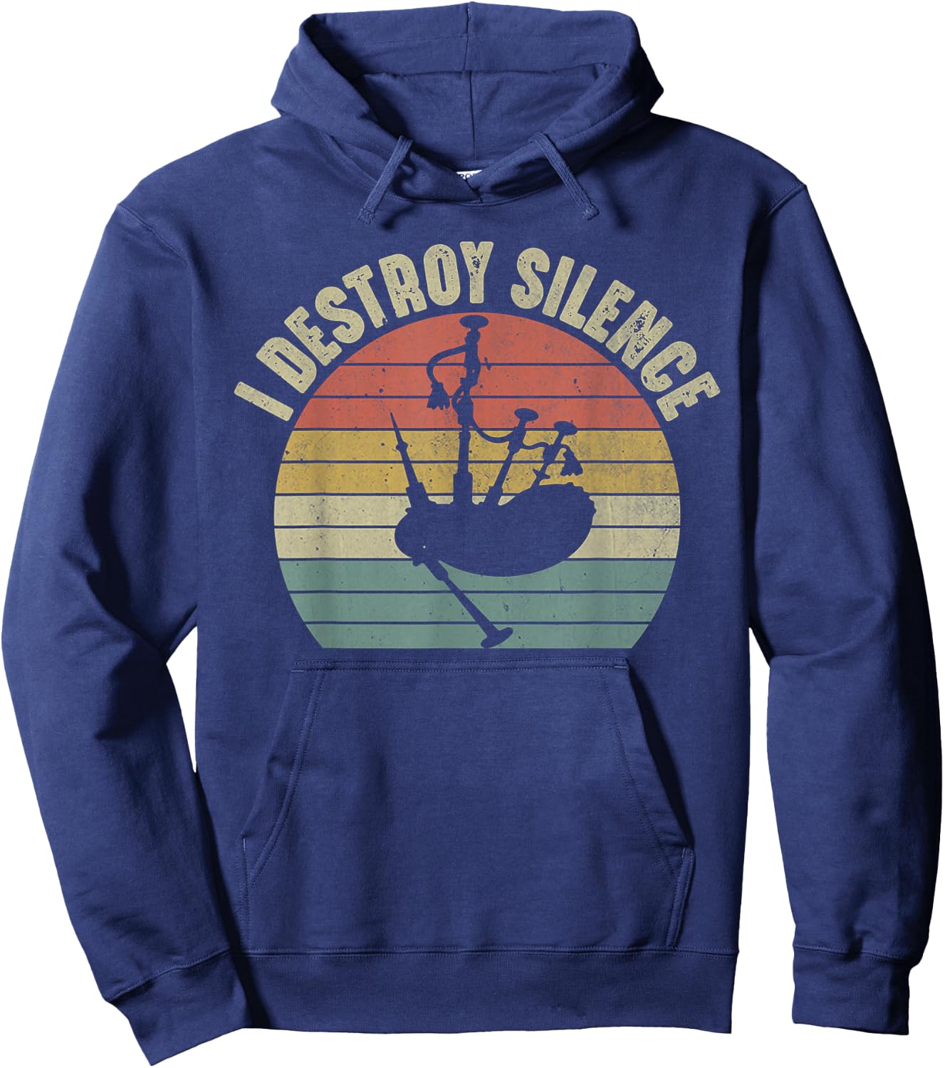 I Destroy Silence Bagpipes Player Musician Funny Bagpipe Hoodie - Hoodie | Navy