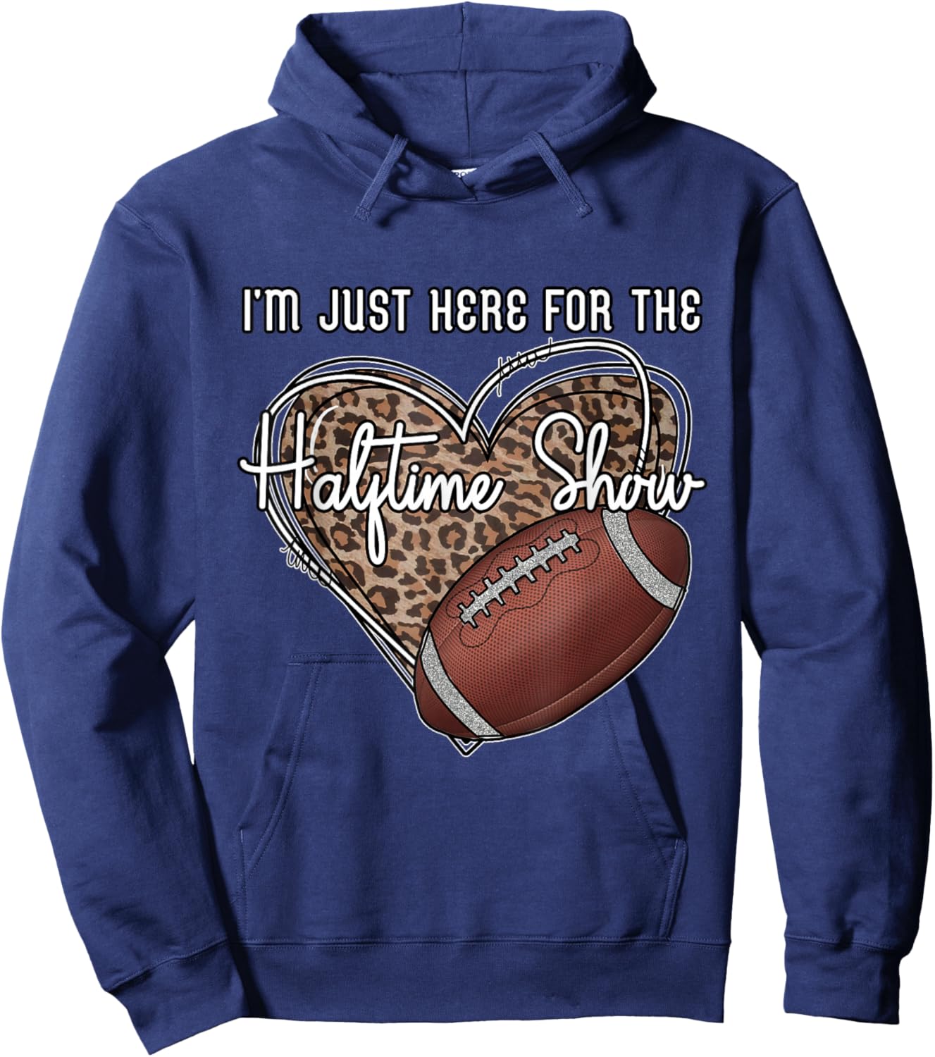 I'm Just Here for the Halftime show. Funny football Hoodie - Hoodie | Navy