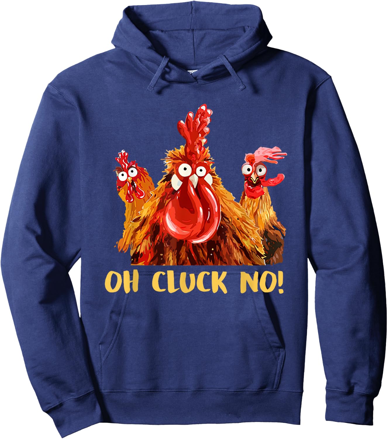 Chicken Oh Cluck No Hoodie - Hoodie | Navy
