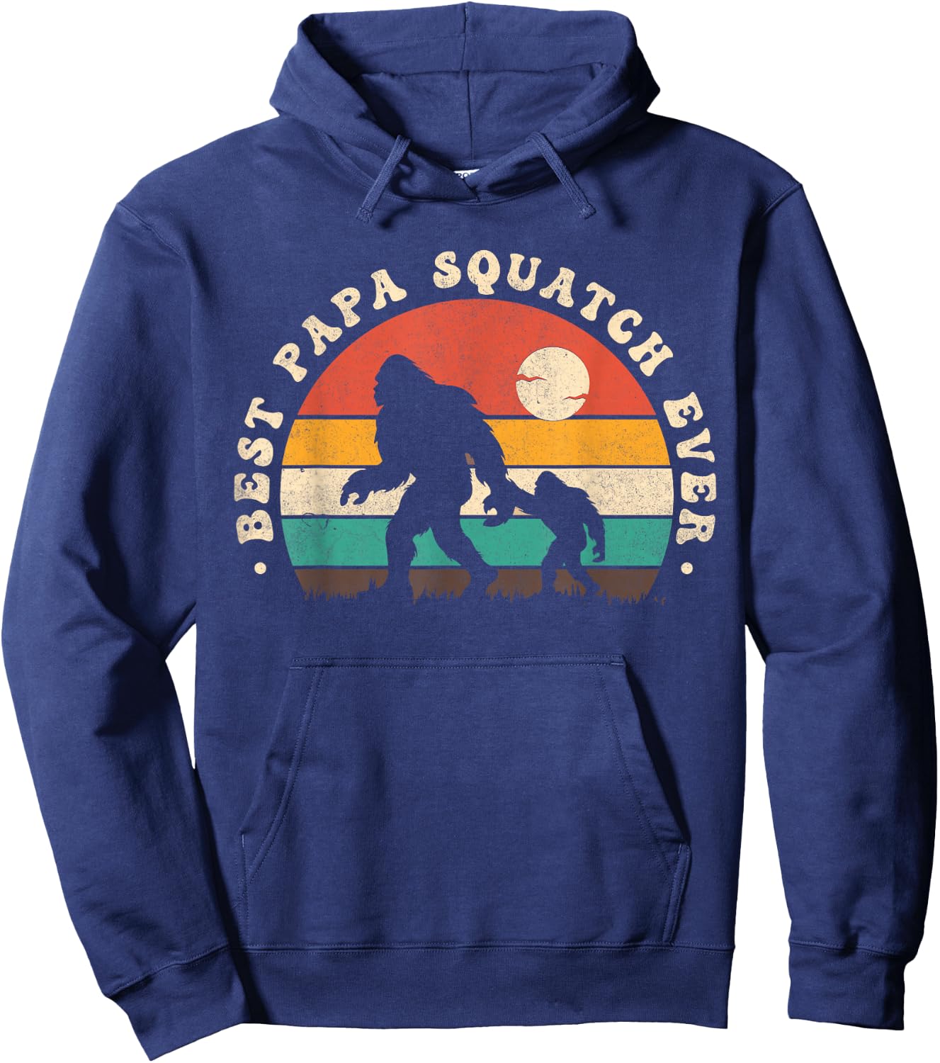 Bigfoot Dad Sasquatch Dad Best Papa Squatch Ever Fathers Day Hoodie - Hoodie | Navy