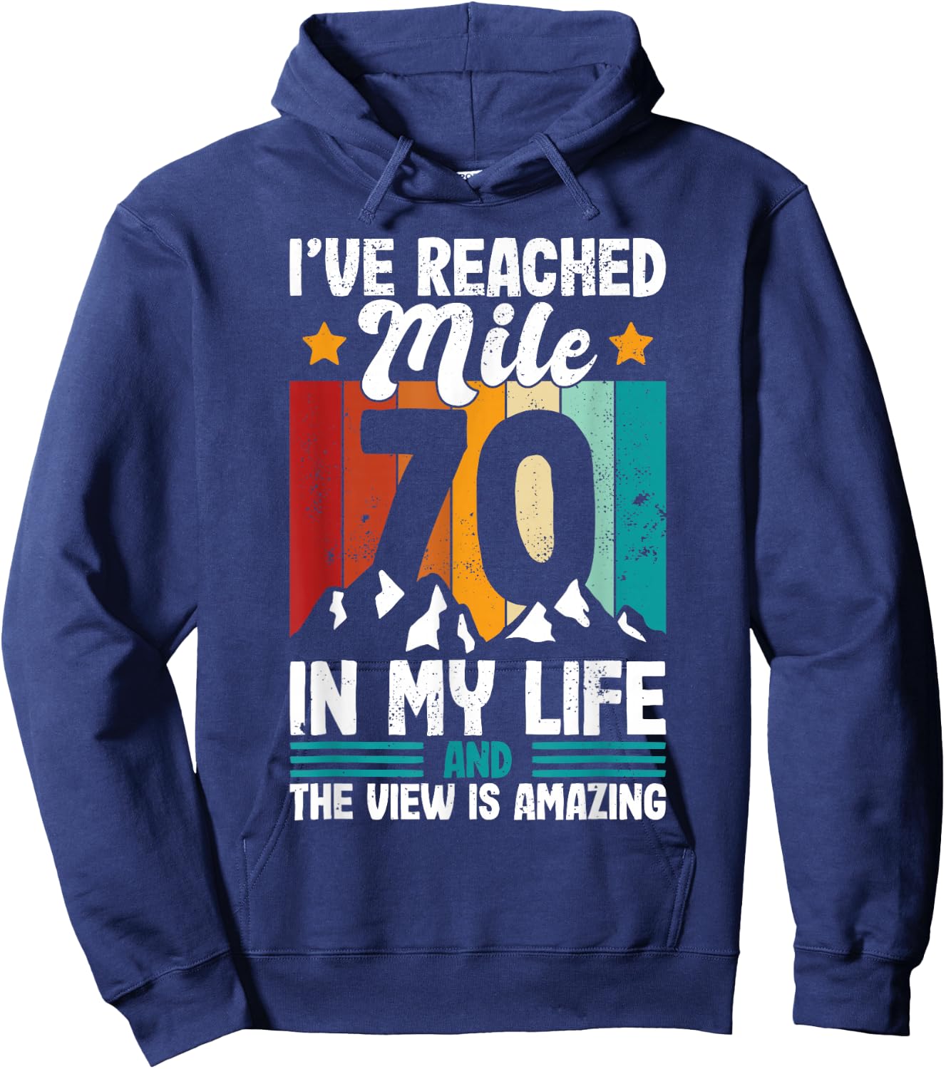 70th Birthday hiking age 70 seventy years old design Hoodie - Hoodie | Navy