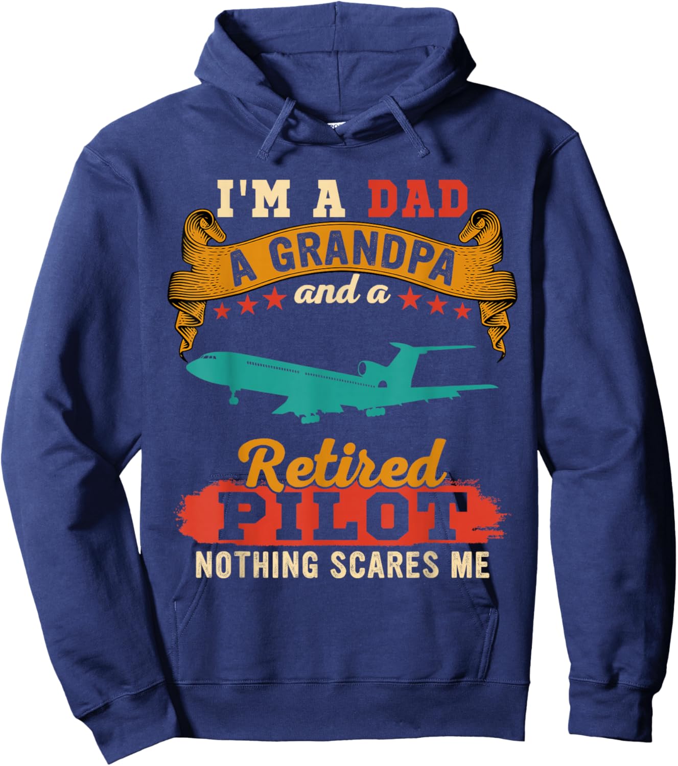 Vintage Proud I'm A Dad A Grandpa And A Retired Pilot Hoodie - Hoodie | Navy