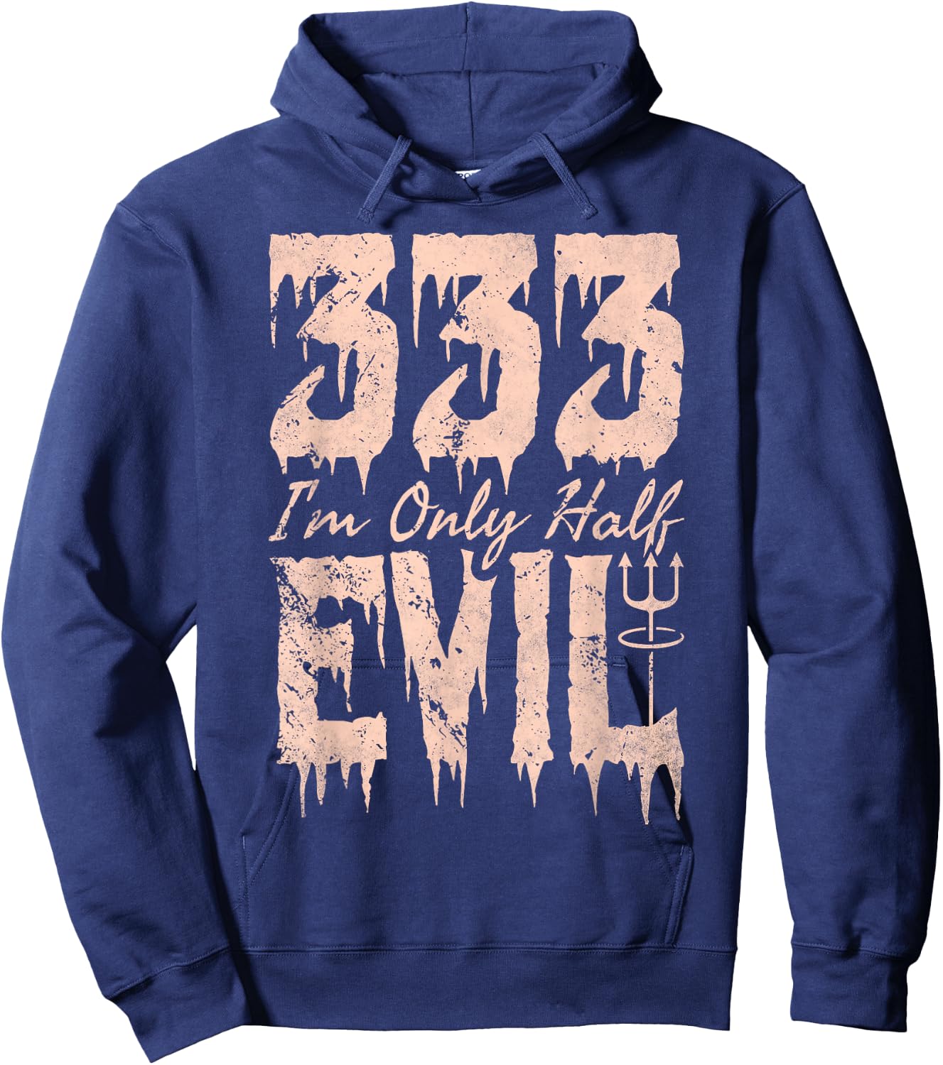 I'm Only Half Evil, 333 Devil Halloween Hoodie - Hoodie | Navy