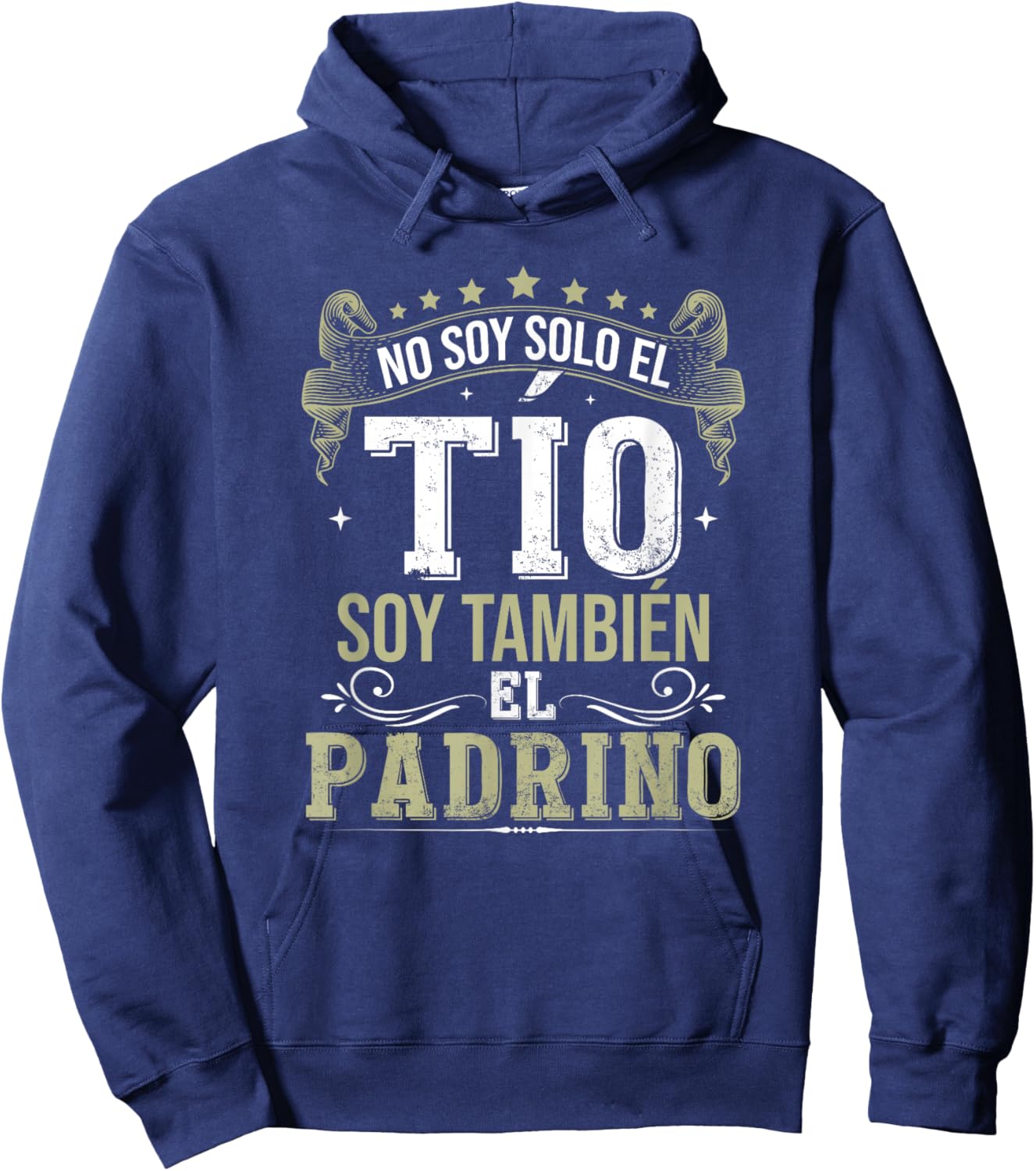 Padrino Regalo No Soy Solo El Tío Soy También El Padrino Hoodie - Hoodie | Navy