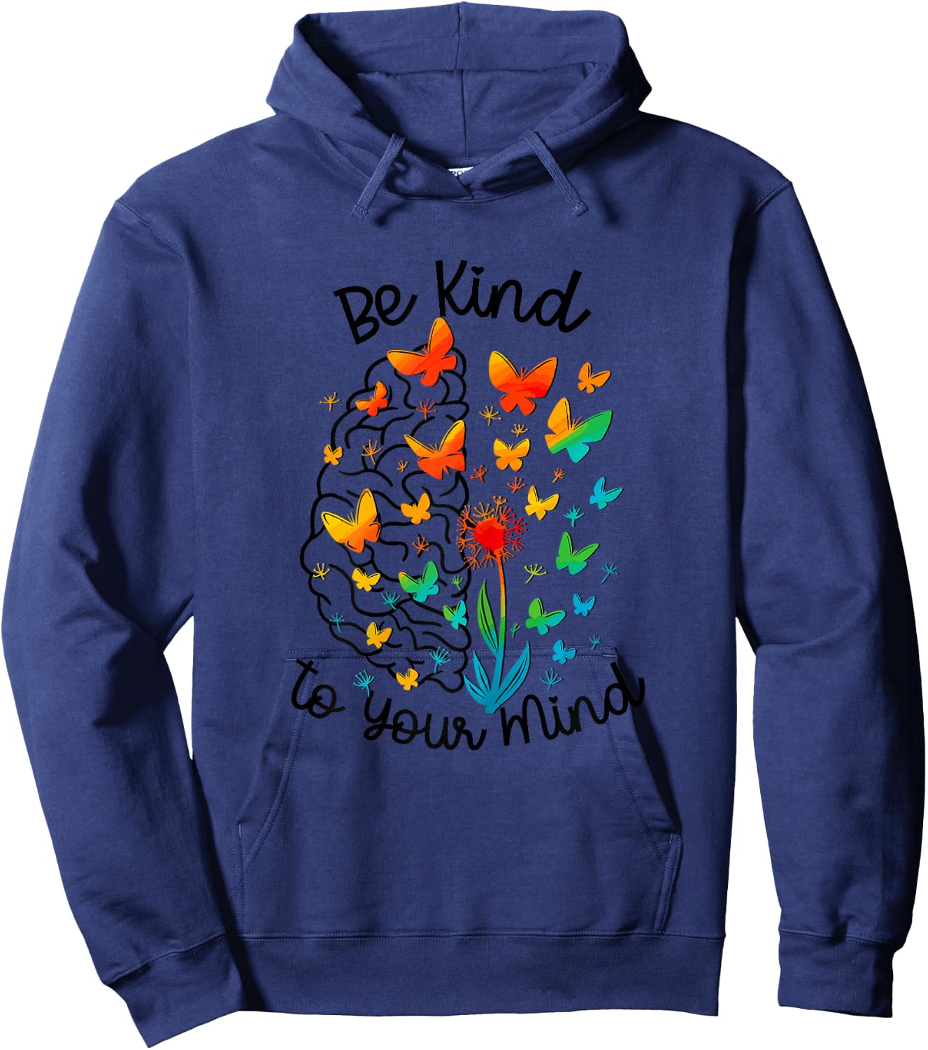 Be Kind To Your Mind Women Dandelion Mental Health Awareness Hoodie - Hoodie | Navy