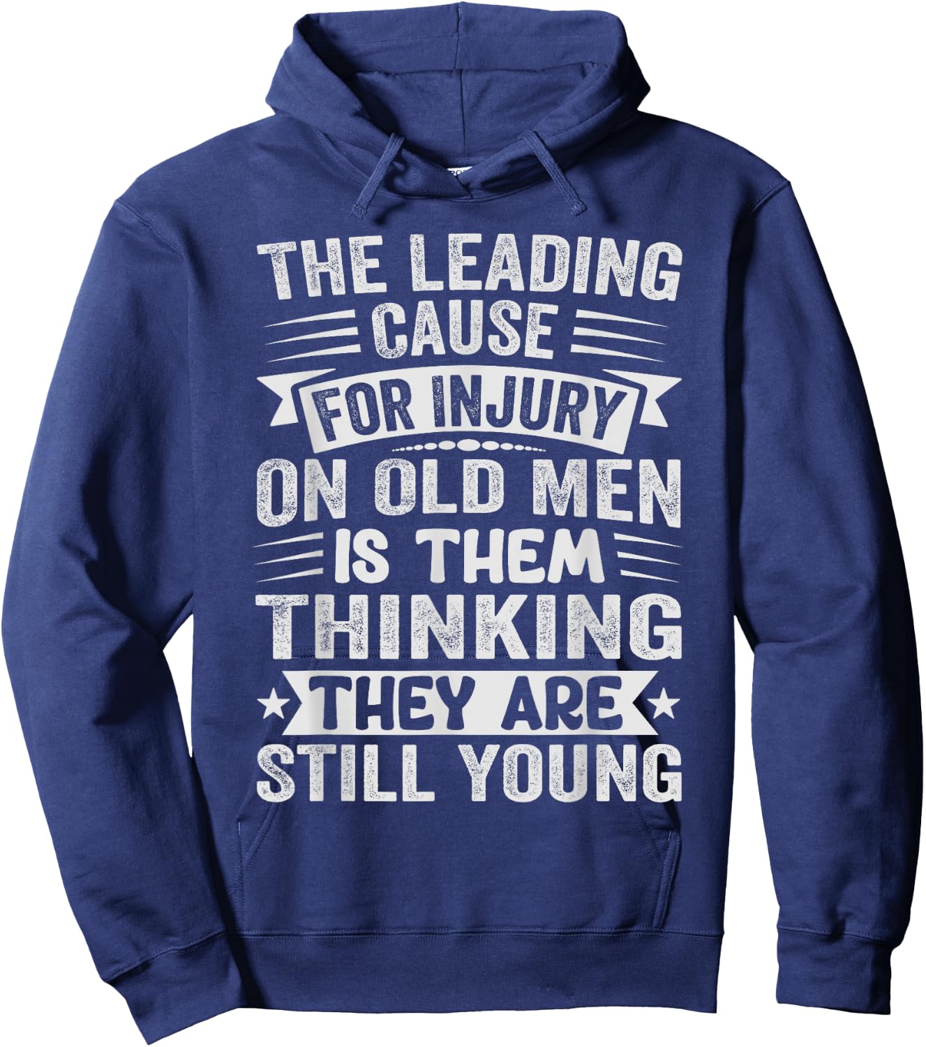 The Leading Cause For Injury On Old Men - Funny Retiree Hoodie - Hoodie | Navy