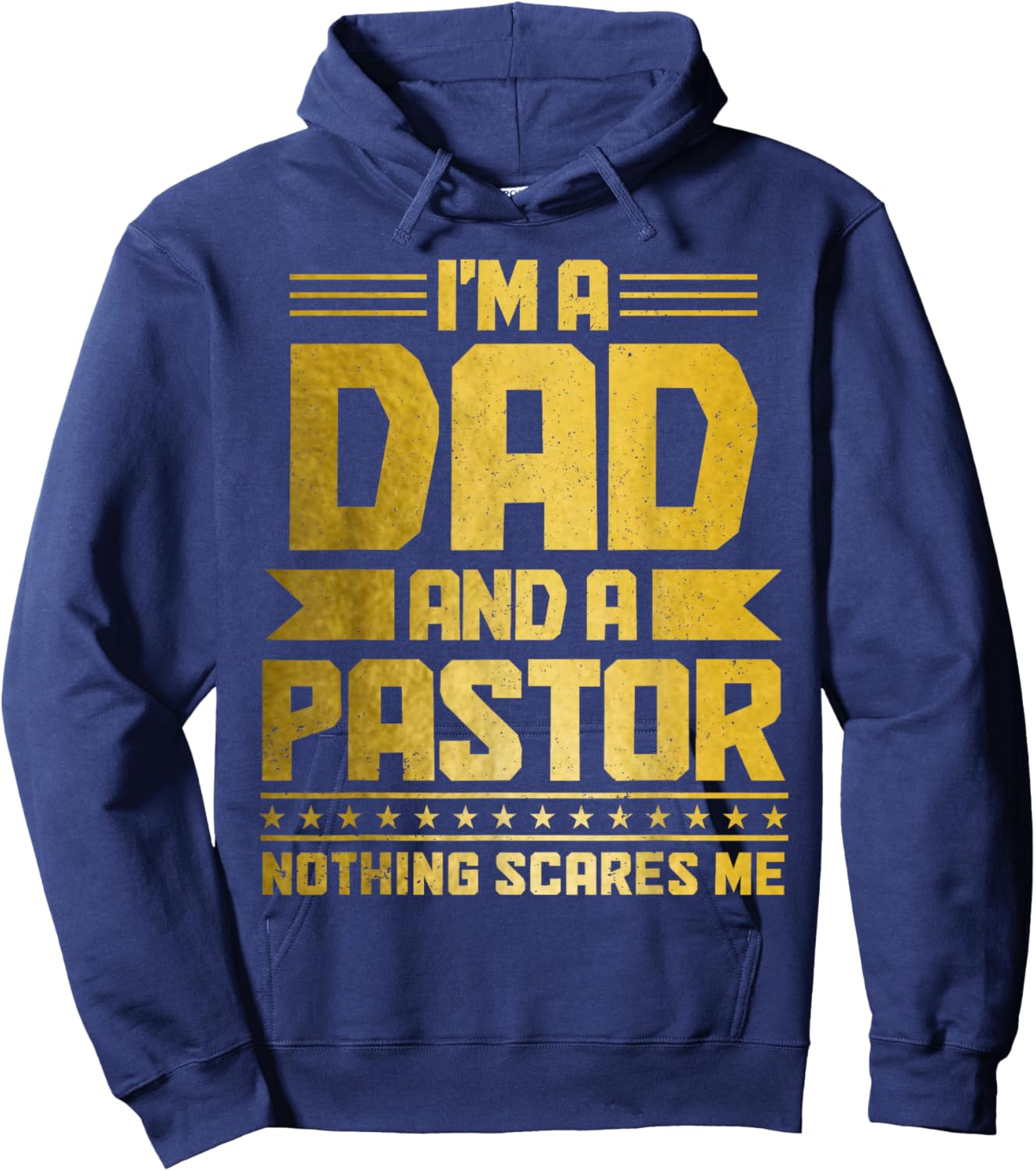 I'm A Dad & A Pastor Nothing Scares Me Funny Christian Hoodie - Hoodie | Navy