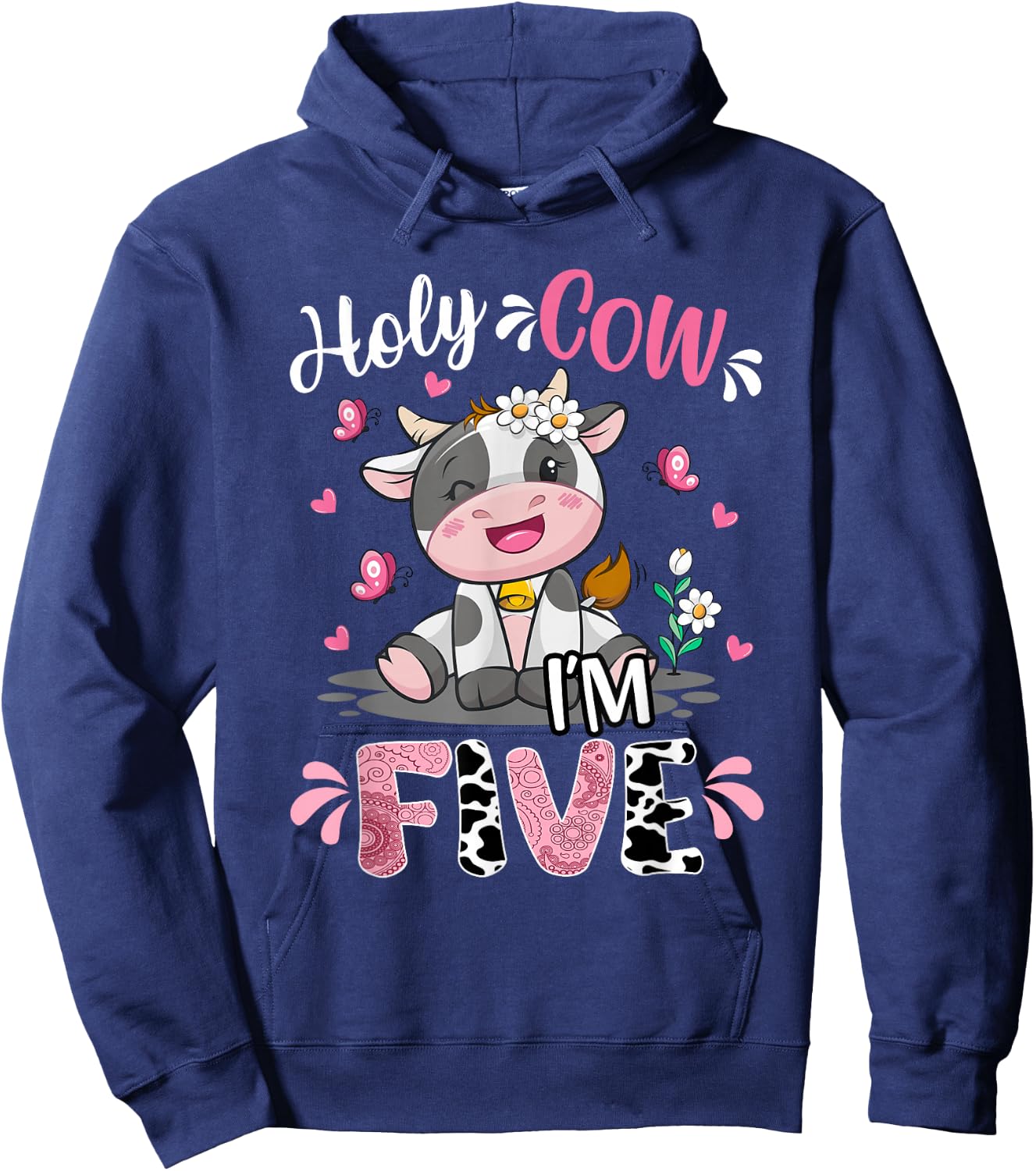 Holy Cow I'm Five 5 Years Old 5th Birthday Girl Outfit Hoodie - Hoodie | Navy