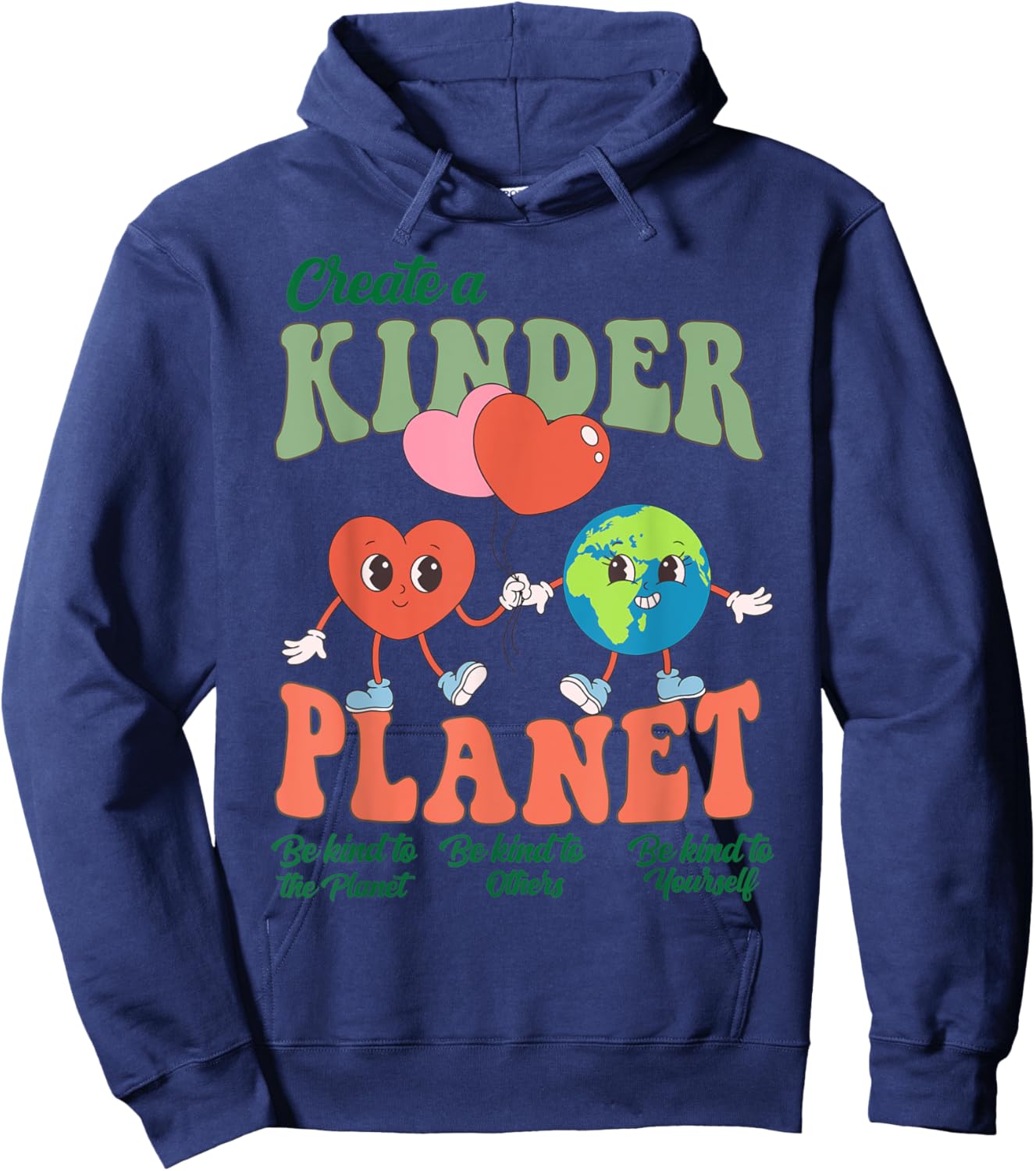 Create A Kinder Planet Cute Heart Earth Day Environmental Hoodie - Hoodie | Navy